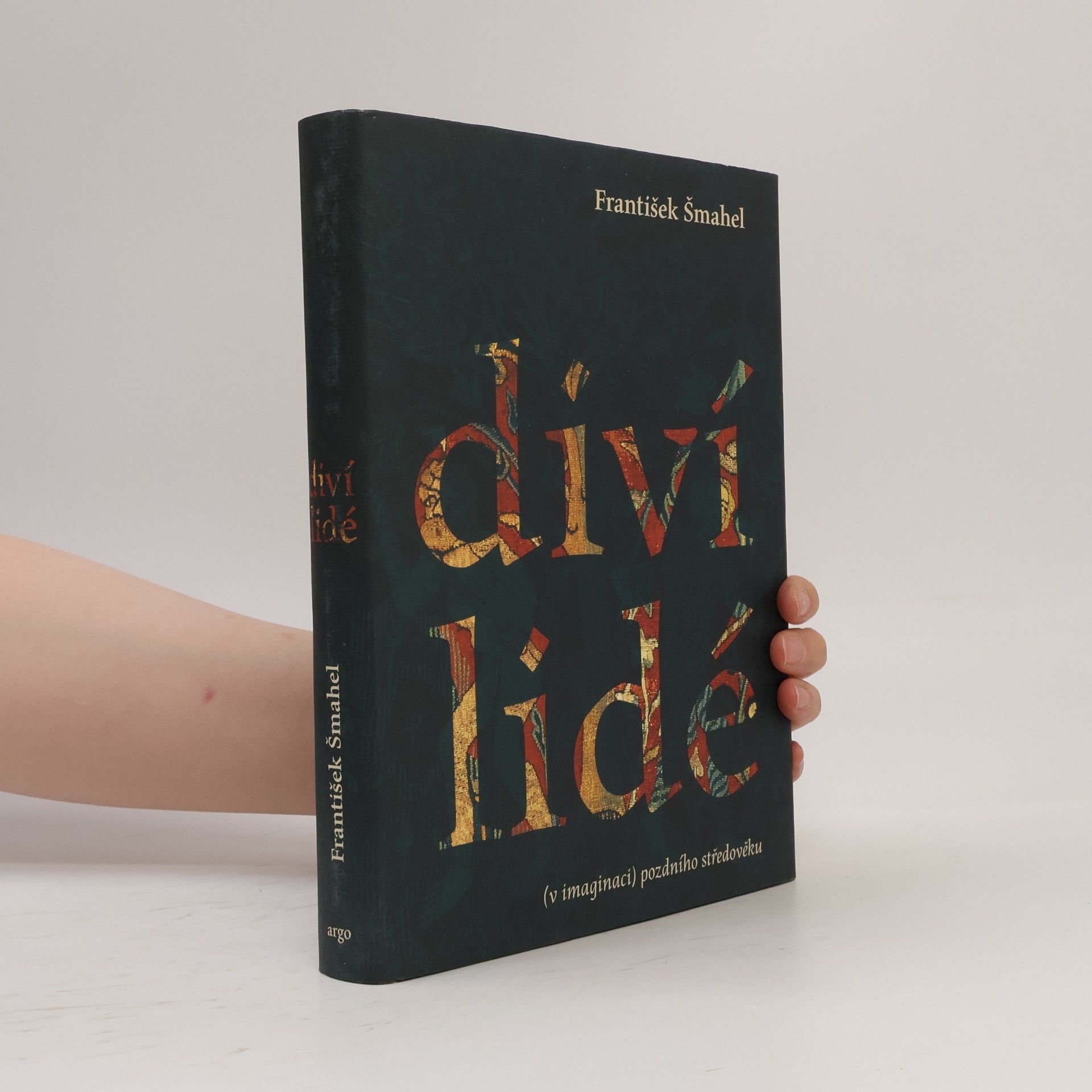 František Šmahel Diví lidé (v imaginaci) pozdního středověku