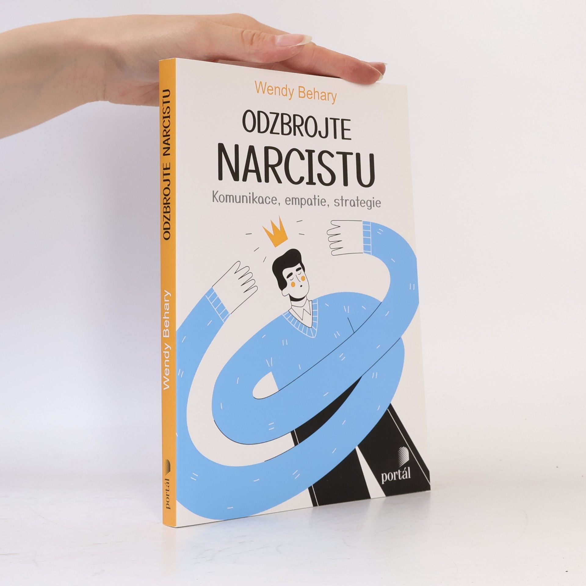 Wendy T. Behary Odzbrojte narcistu : komunikace, empatie, strategie