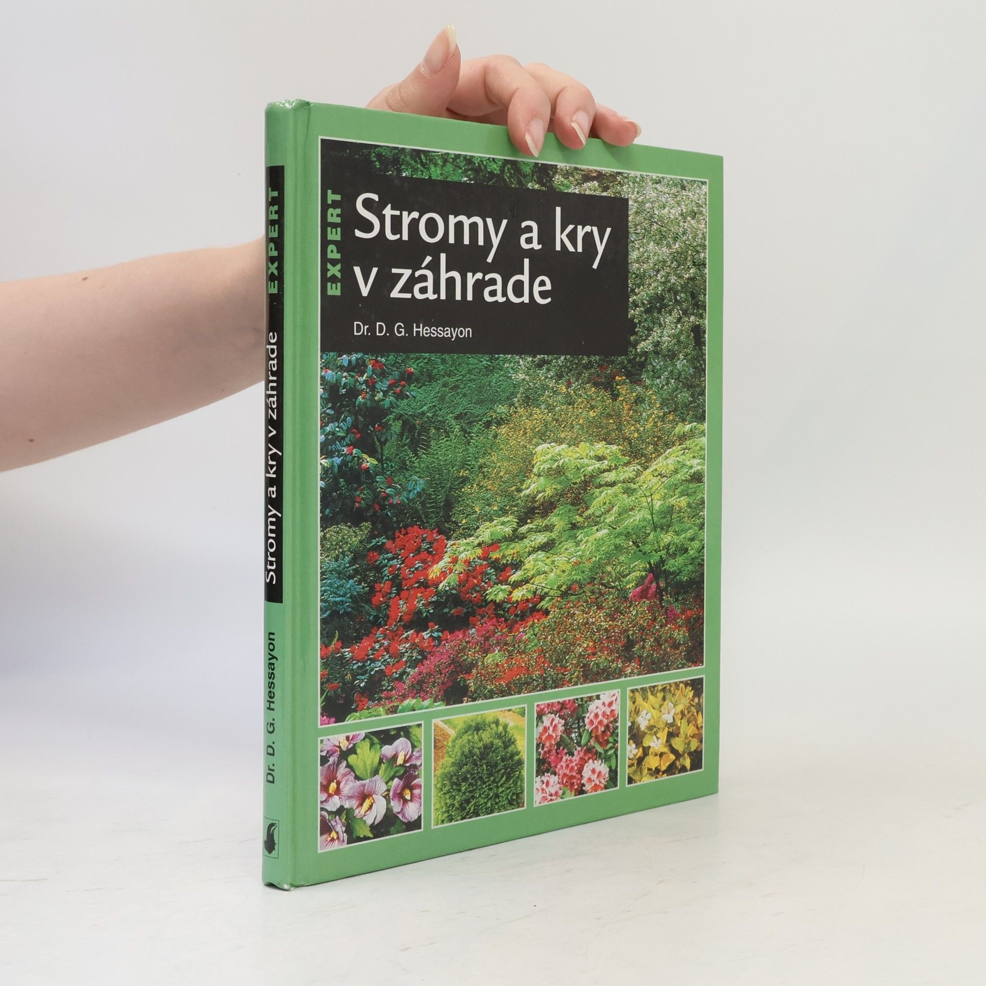 D. G. (David Gerald) Hessayon Stromy a kry v záhrade
