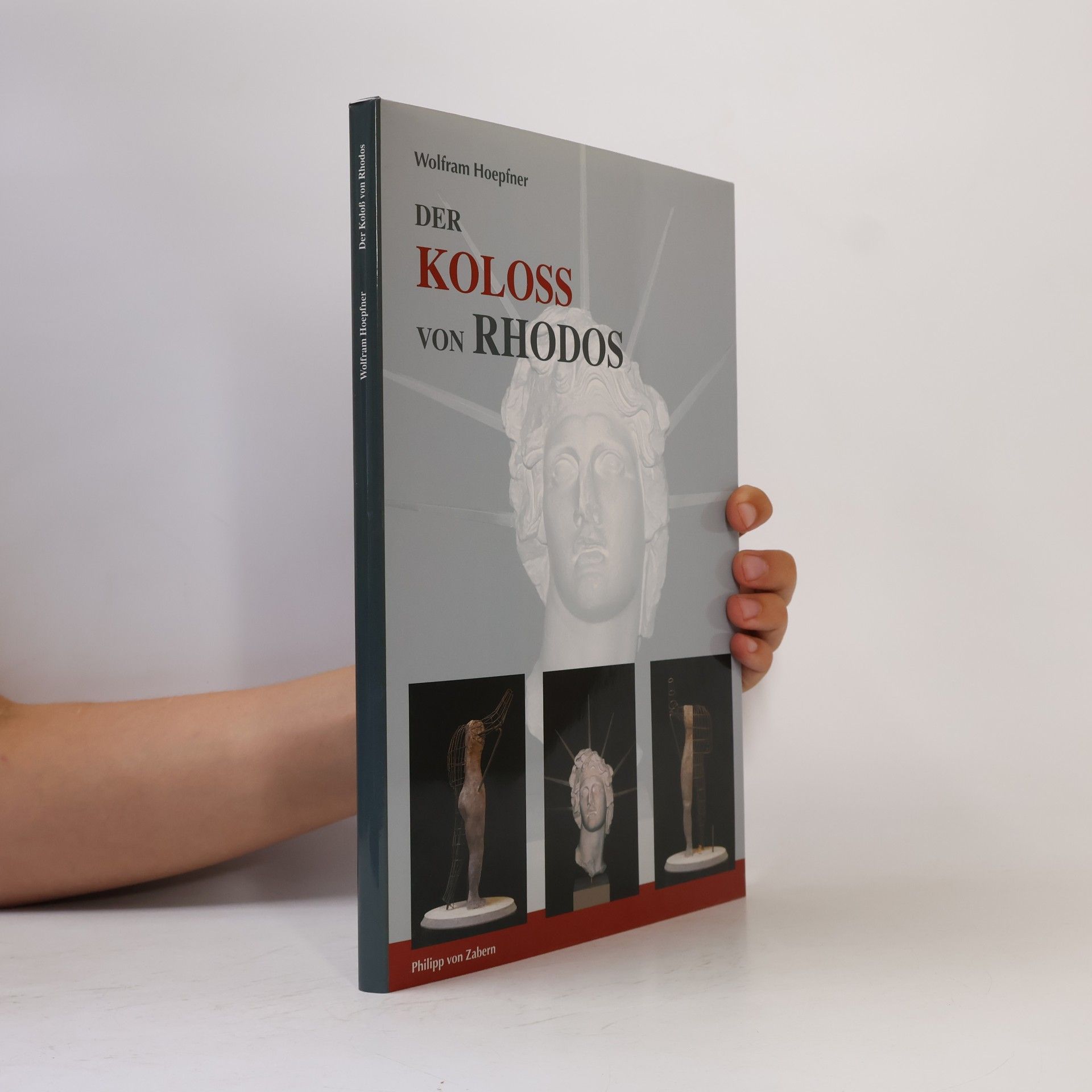 Wolfram Hoepfner Der Koloß von Rhodos und die Bauten des Helios