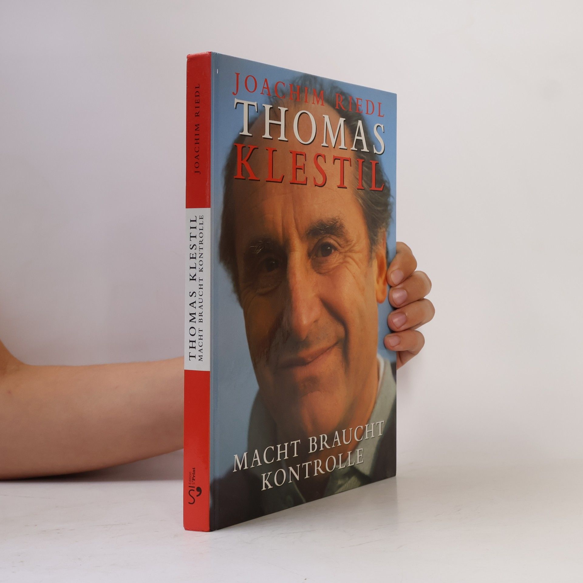 Joachim Riedl Thomas Klestil. Macht braucht Kontrolle