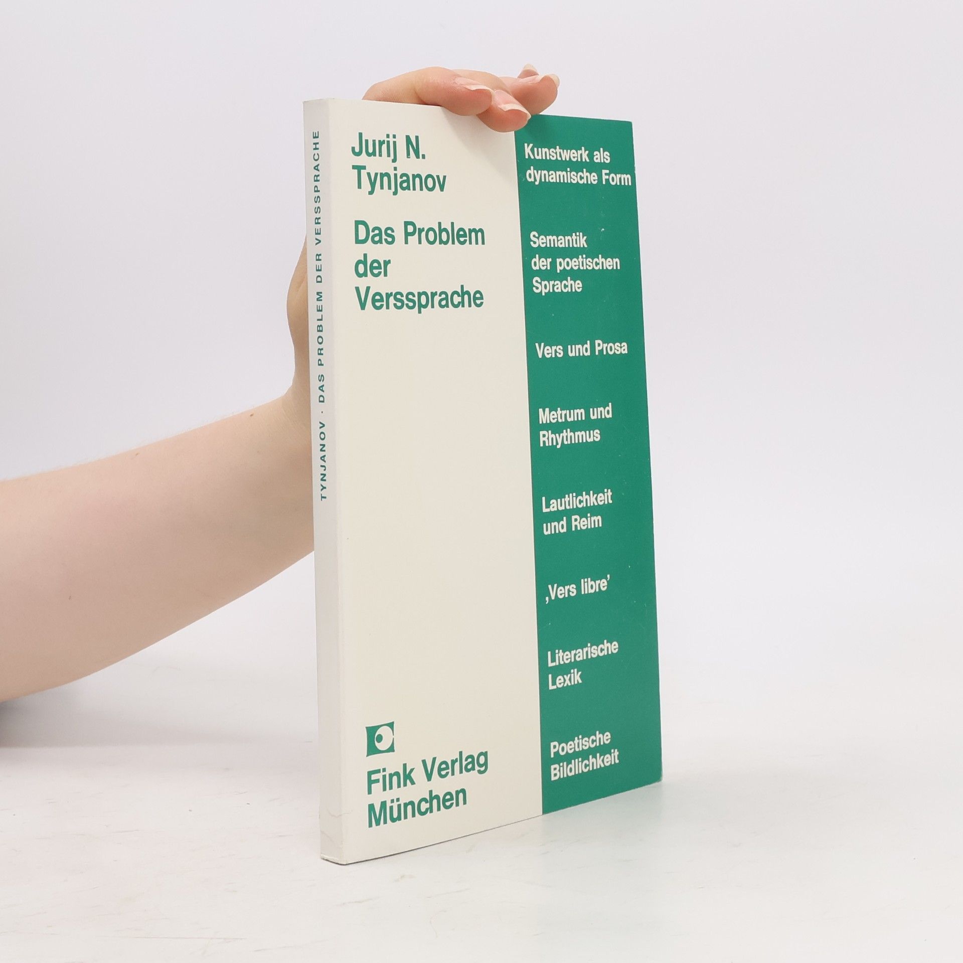 Jurij Nikolaevič Tynjanov Das Problem der Verssprache