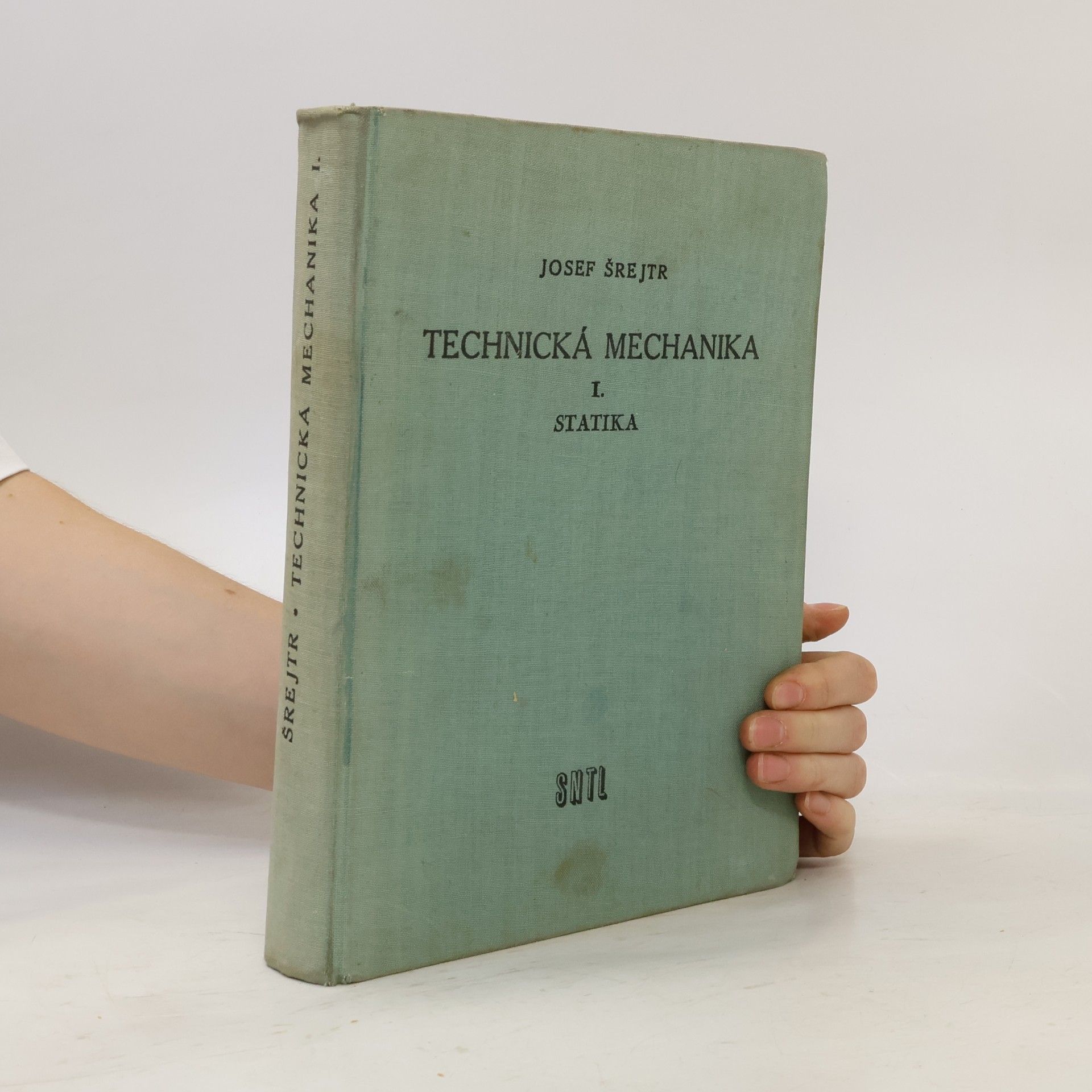 Josef Šrejtr Technická mechanika 1., Statika