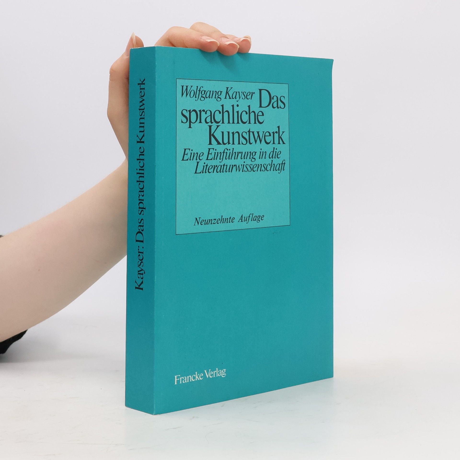 Wolfgang Kaiser Das sprachliche Kunstwerk