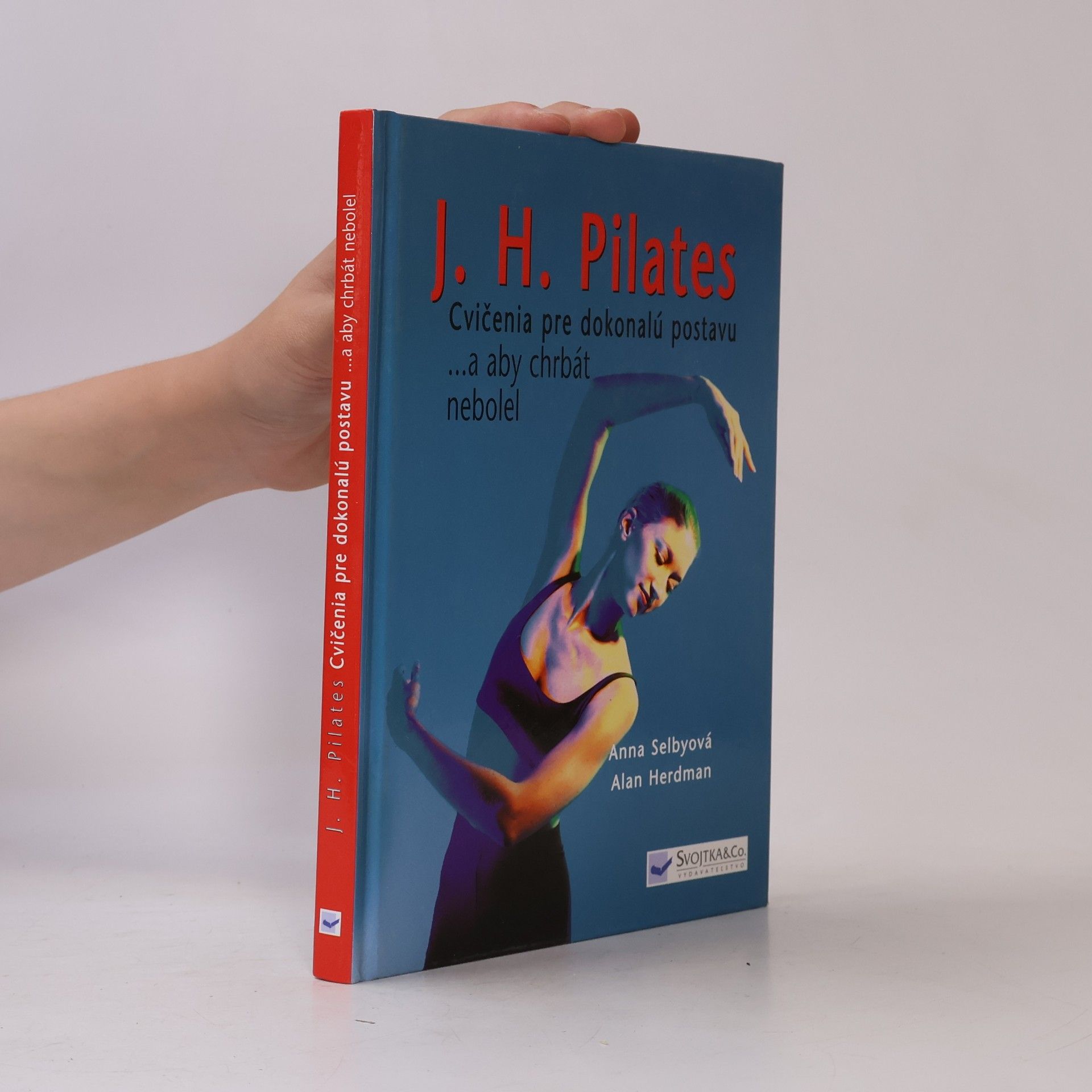 Various authors J. H. Pilates: Cvičenia pre dokonalú postavu