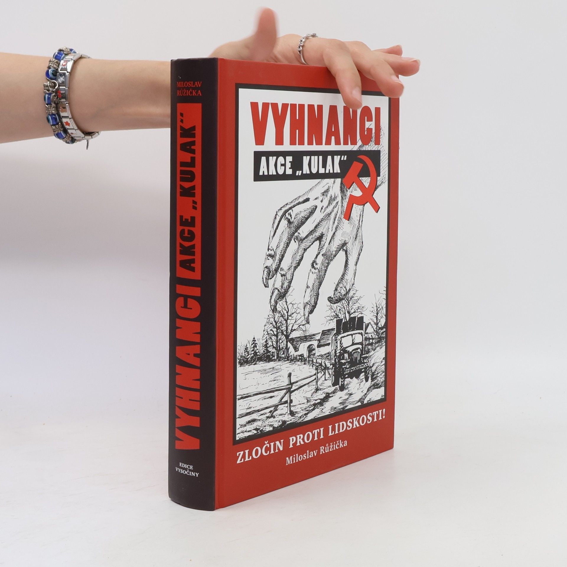 Miloslav Růžička Vyhnanci. Akce "Kulak"
