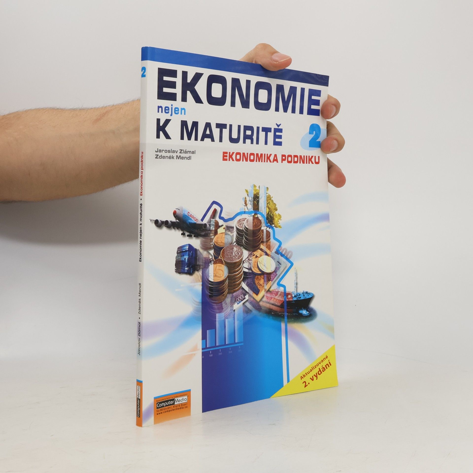 Zdeněk Mendl Ekonomie nejen k maturitě. 2. díl, Ekonomika podniku