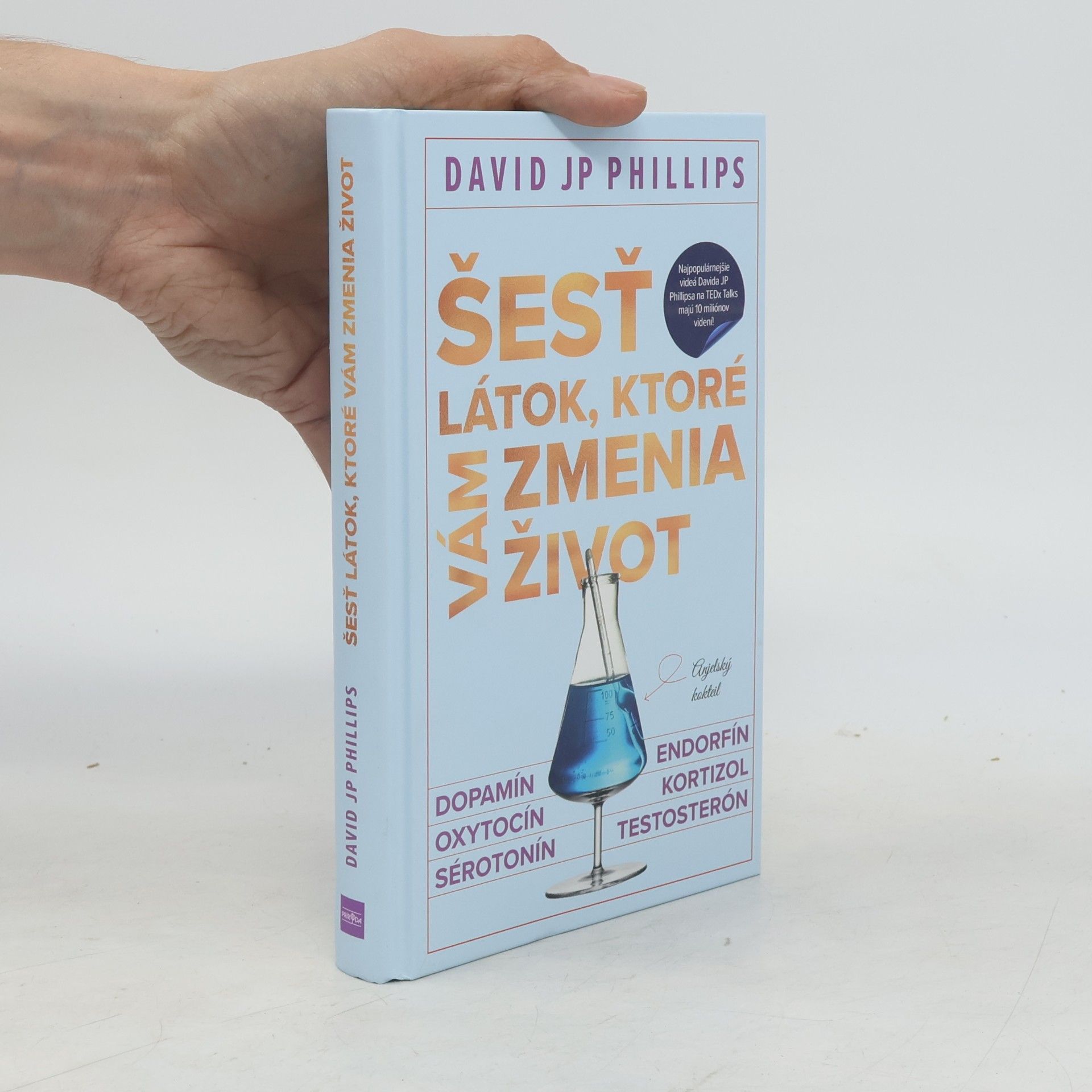 David Phillips Šesť látok, ktoré vám zmenia život