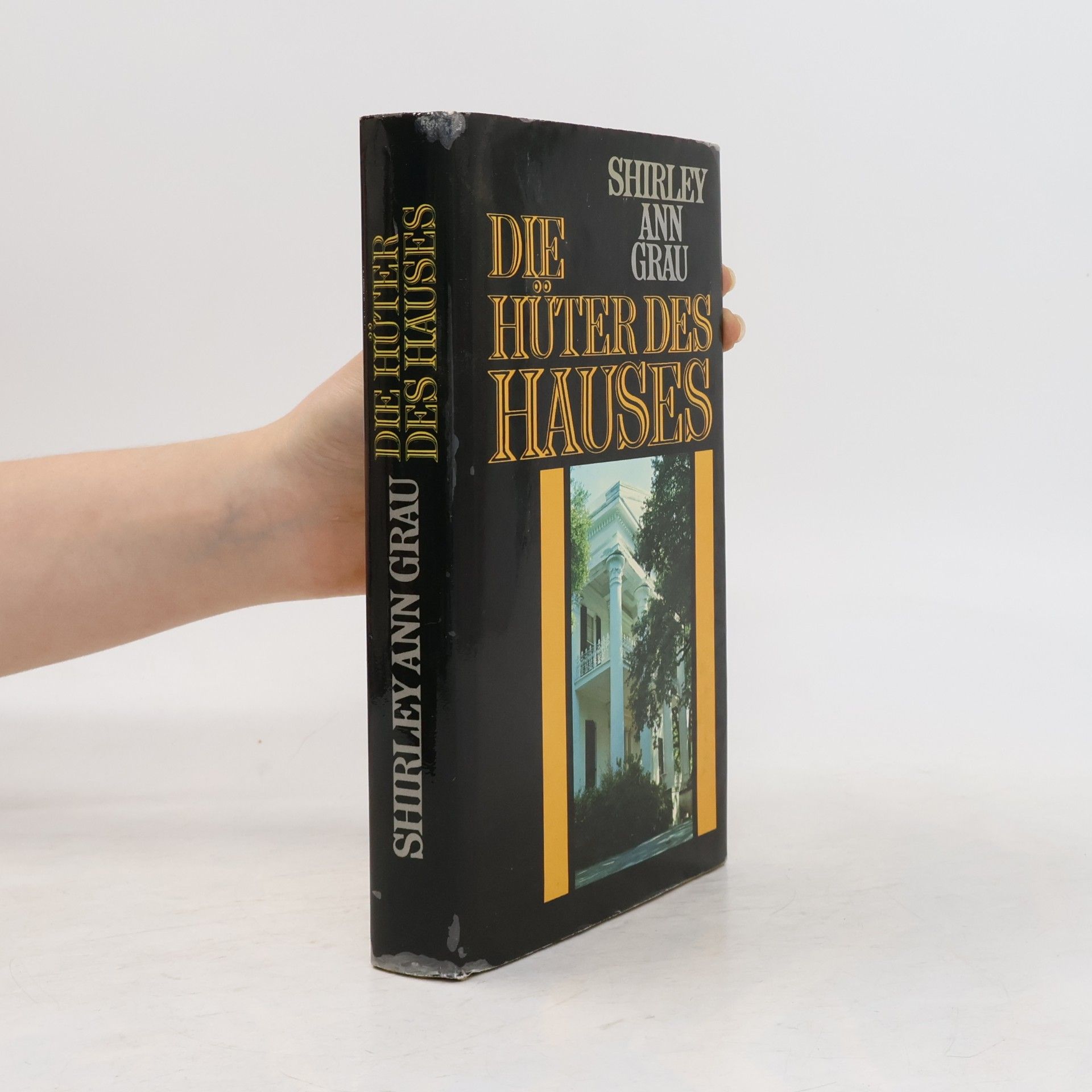 Shirley Ann Grau Die Hüter des Hauses