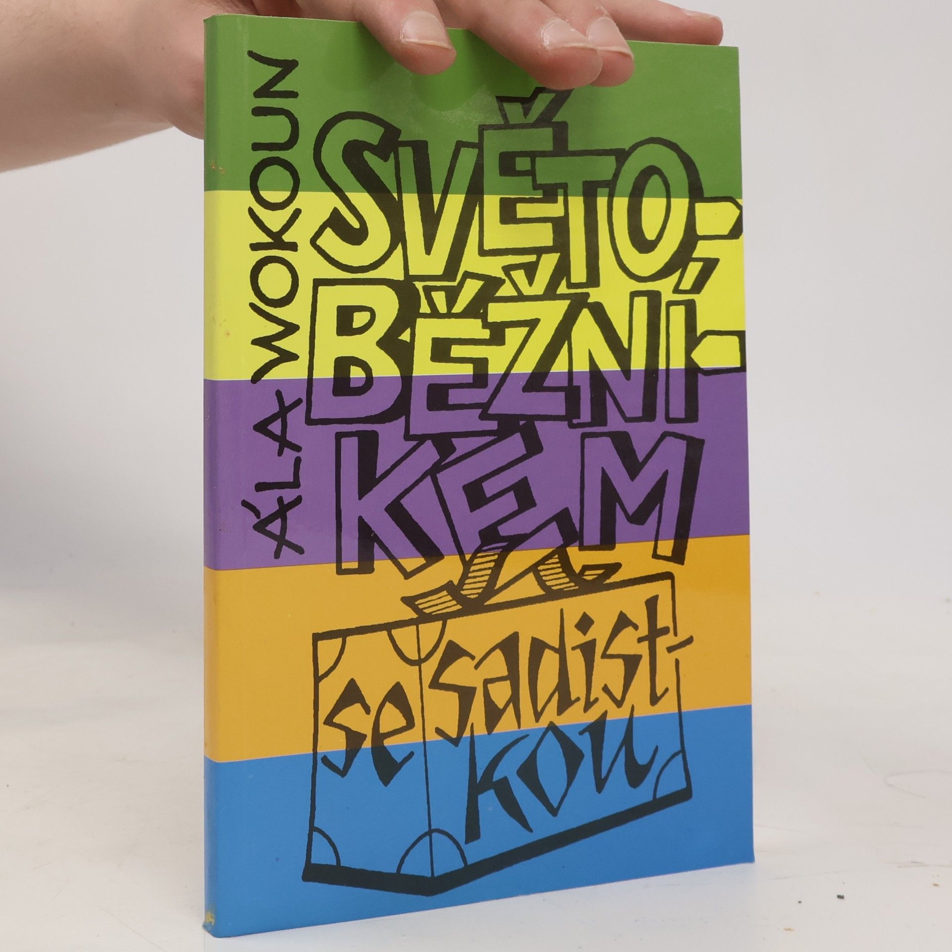 Alois Wokoun Světoběžníkem se sadistkou