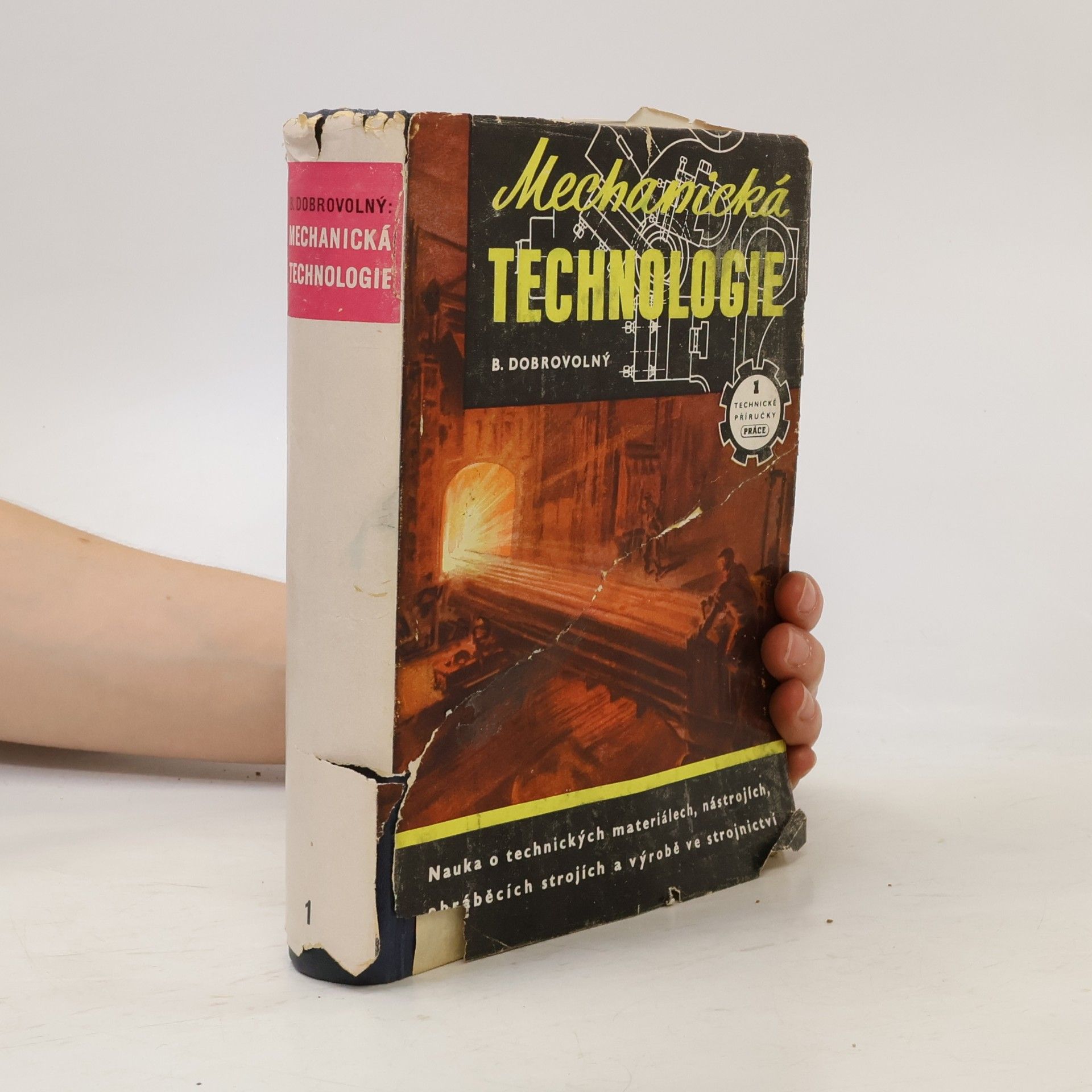 Bohumil Dobrovolný Mechanická technologie