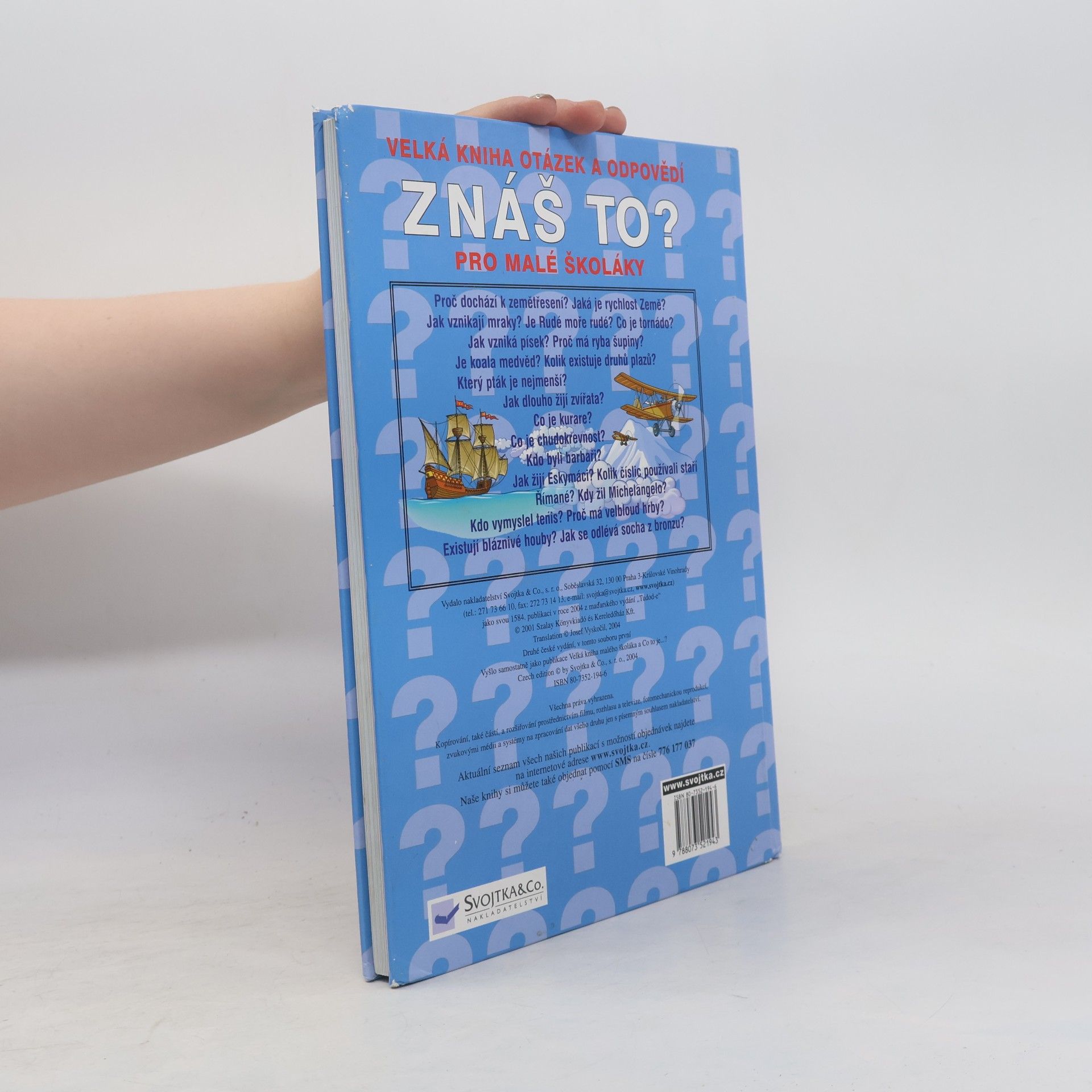 Various authors Znáš to? : velká kniha otázek a odpovědí pro malé školáky