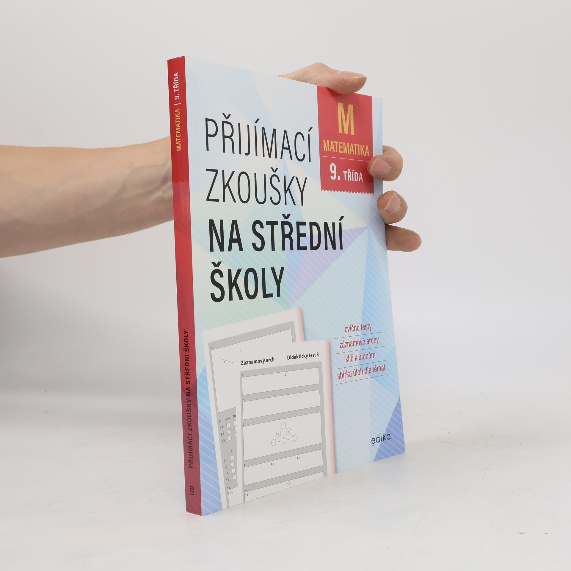 Petr Pupík Matematika 9. třída: Přijímací zkoušky na střední školy