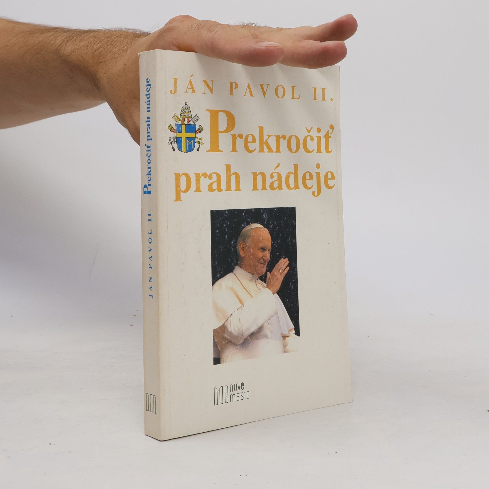 Karol Józef Wojtyła Prekročiť prah nádeje
