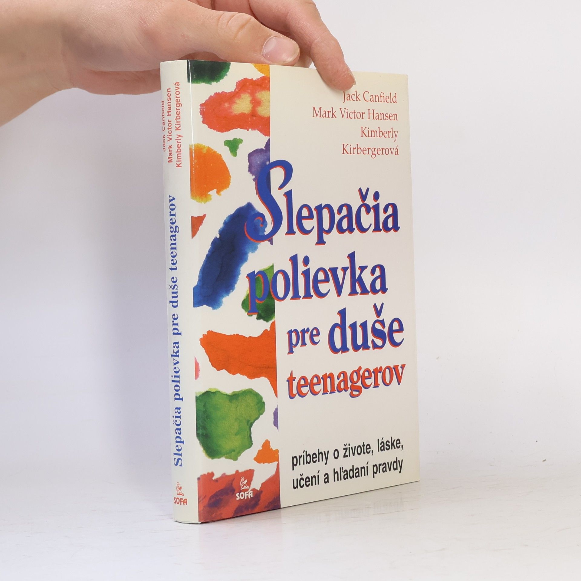 Jack Canfield Slepačia polievka pre duše teenagerov