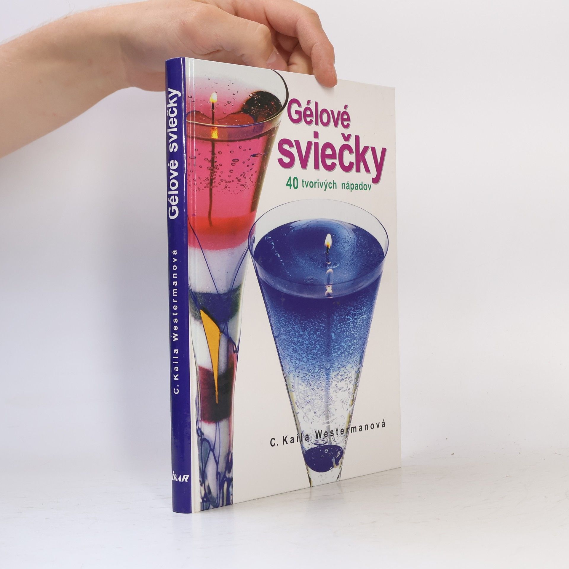 Kaila Carolyn Westerman Gelové sviečky