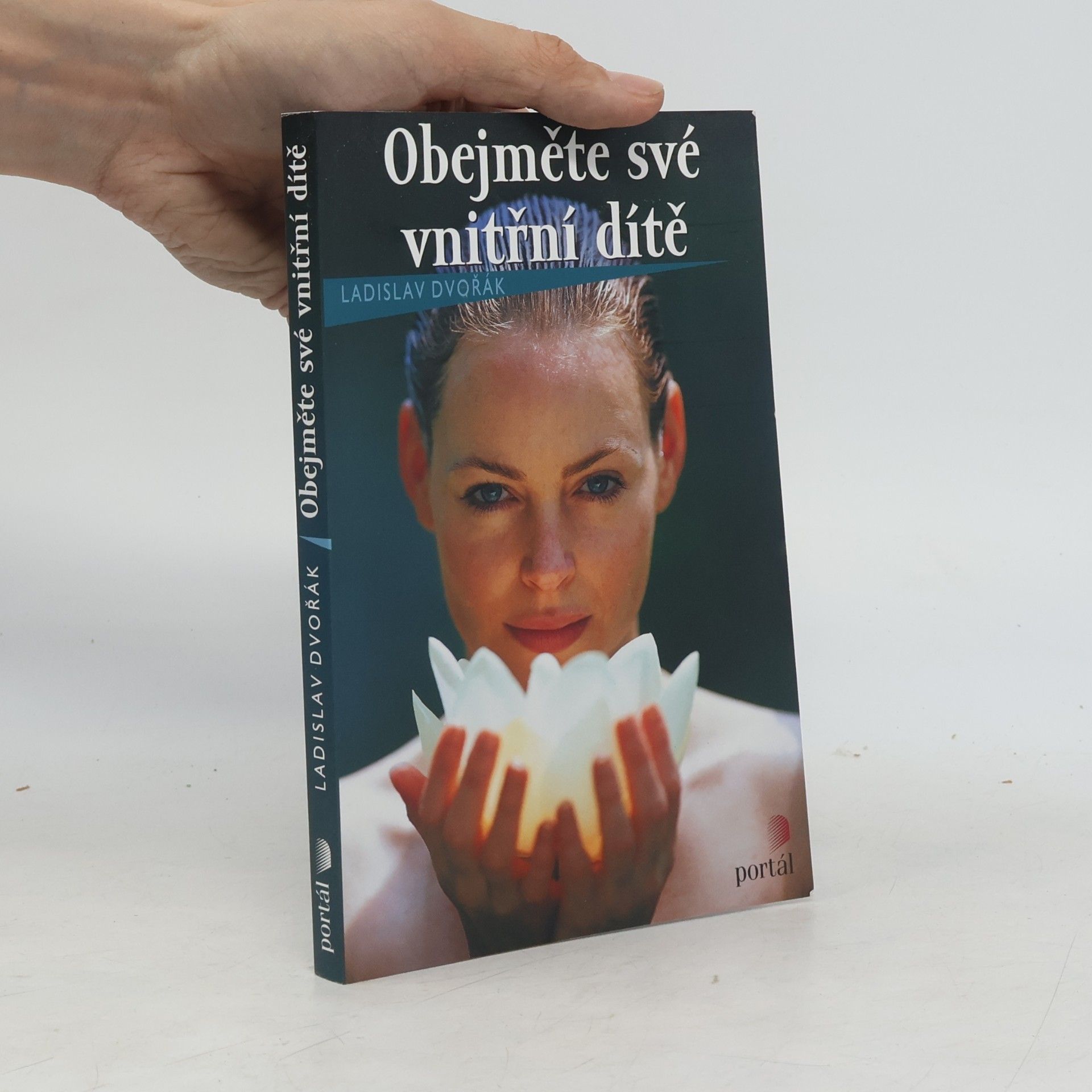Ladislav Dvořák Obejměte své vnitřní dítě
