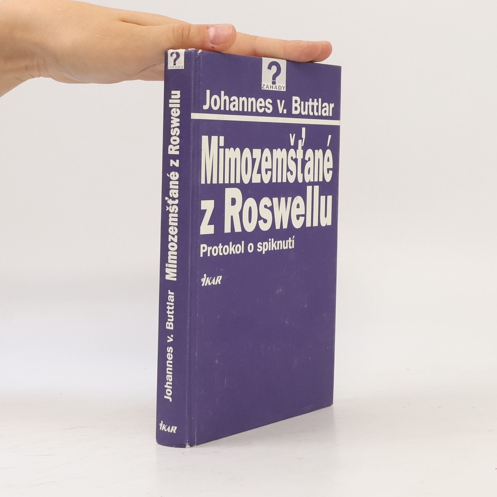Johannes v. Buttlar Mimozemšťané z Roswellu. Protokol o spiknutí