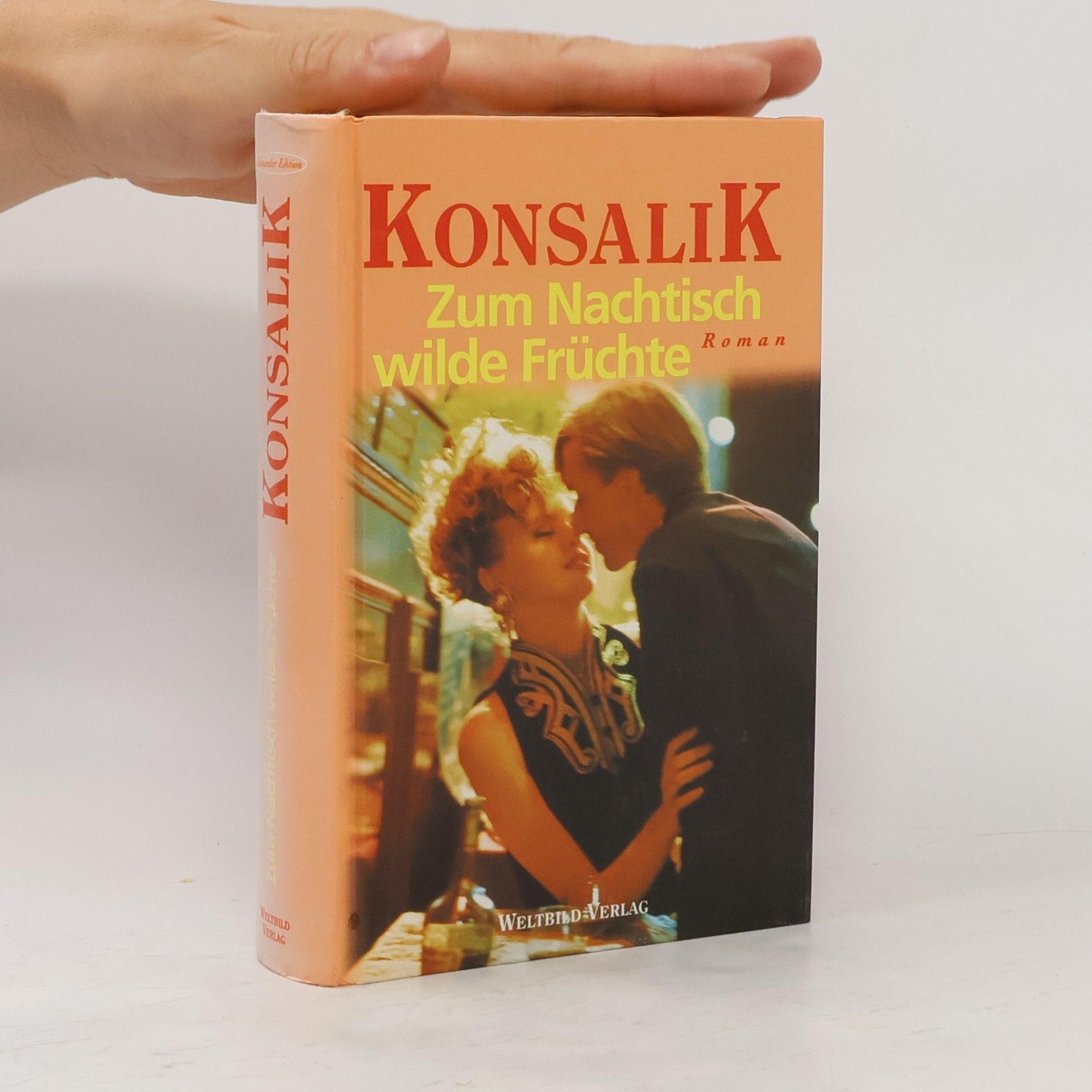 Heinz Günther Konsalik Zum Nachtisch wilde Fruchte