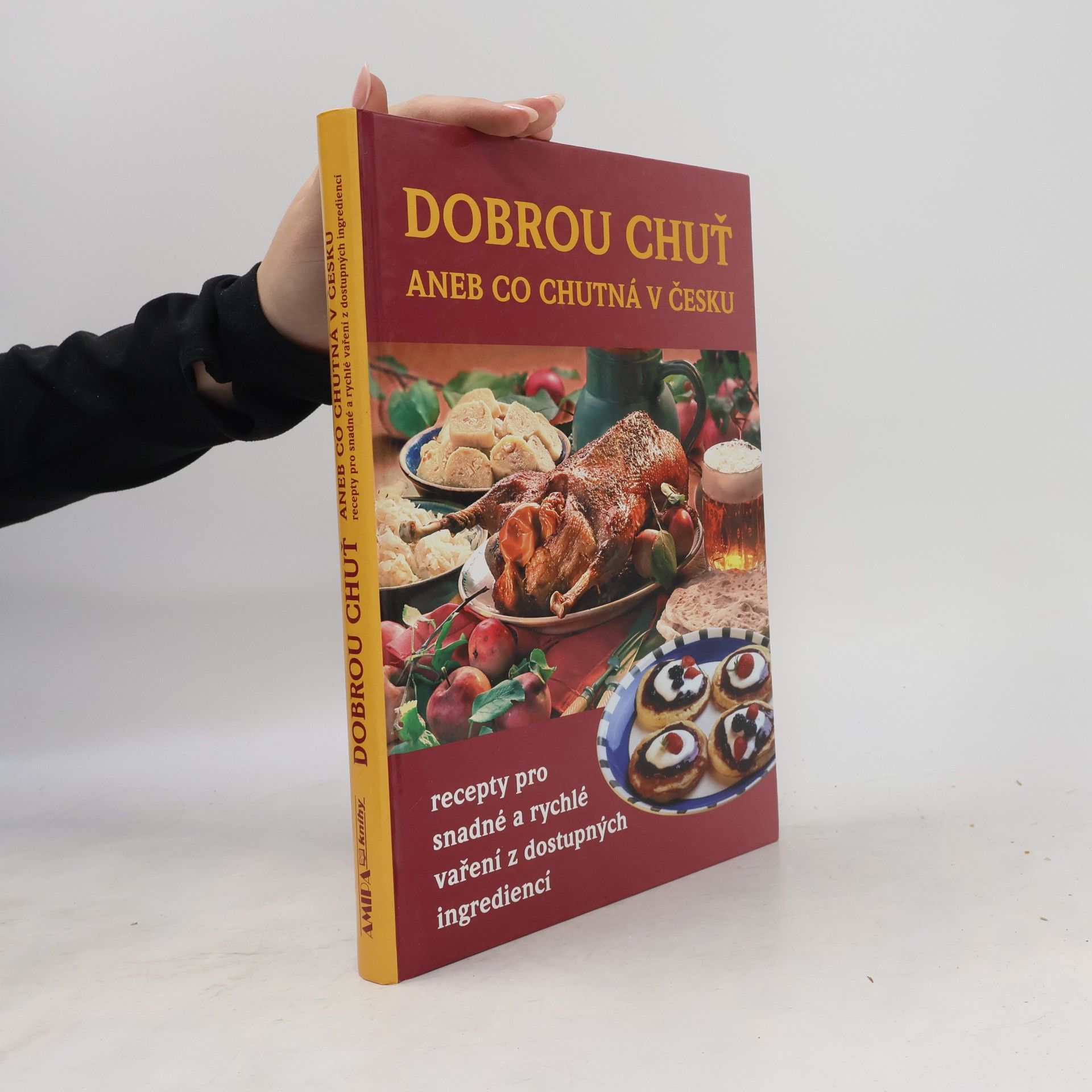 Autores varios Dobrou chuť, aneb, Co chutná v Česku