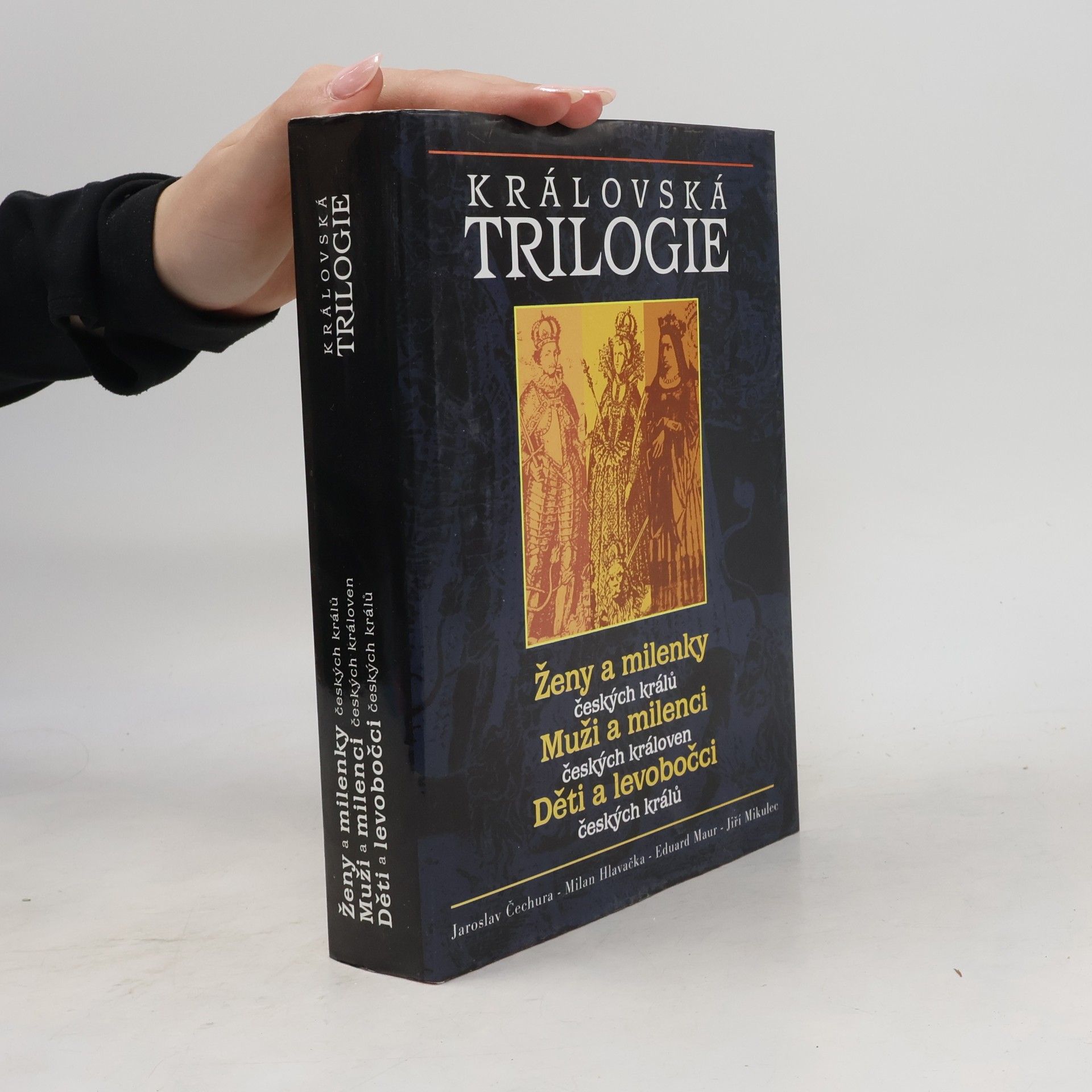 Jaroslav Čechura Královská trilogie