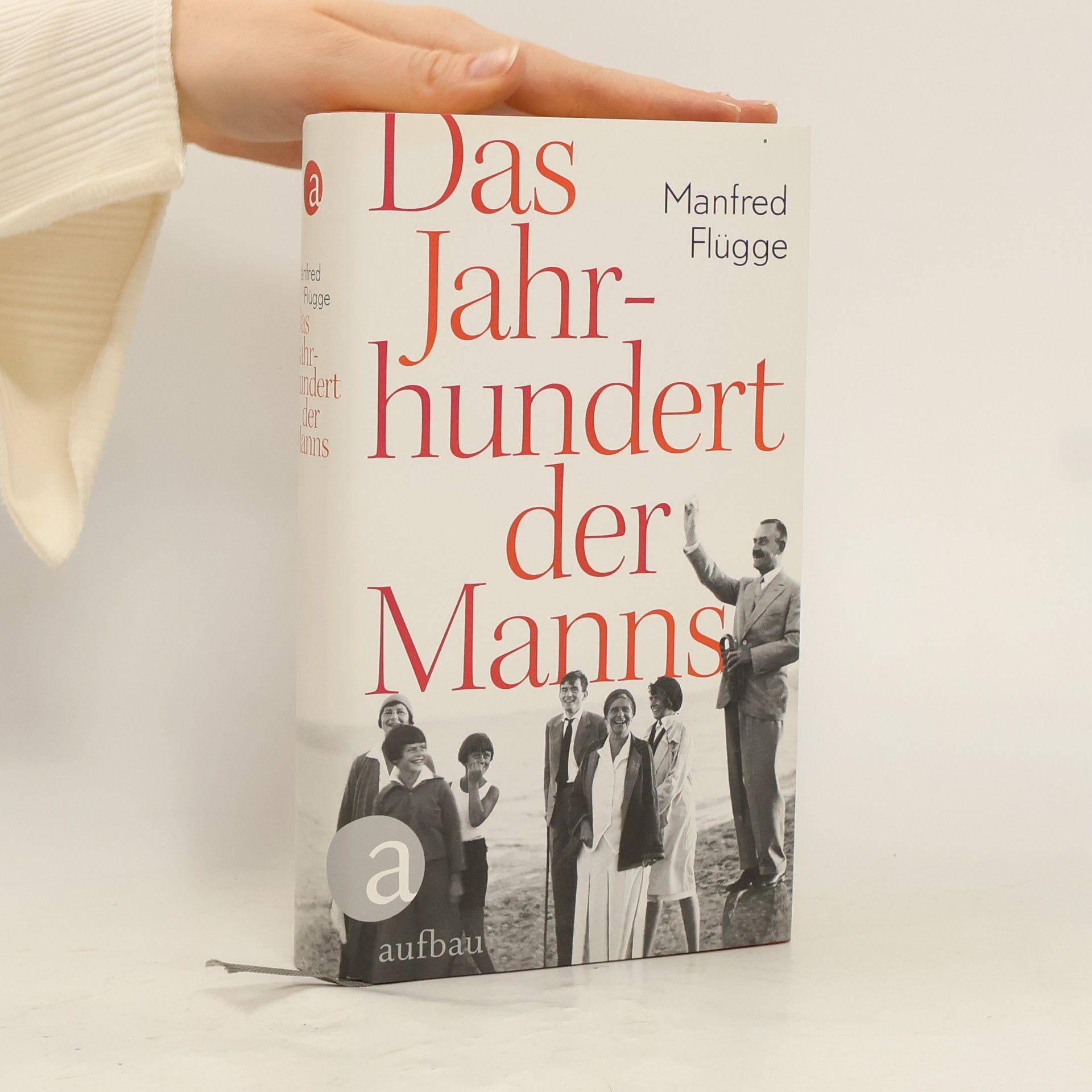 Manfred Flügge Das Jahrhundert der Manns
