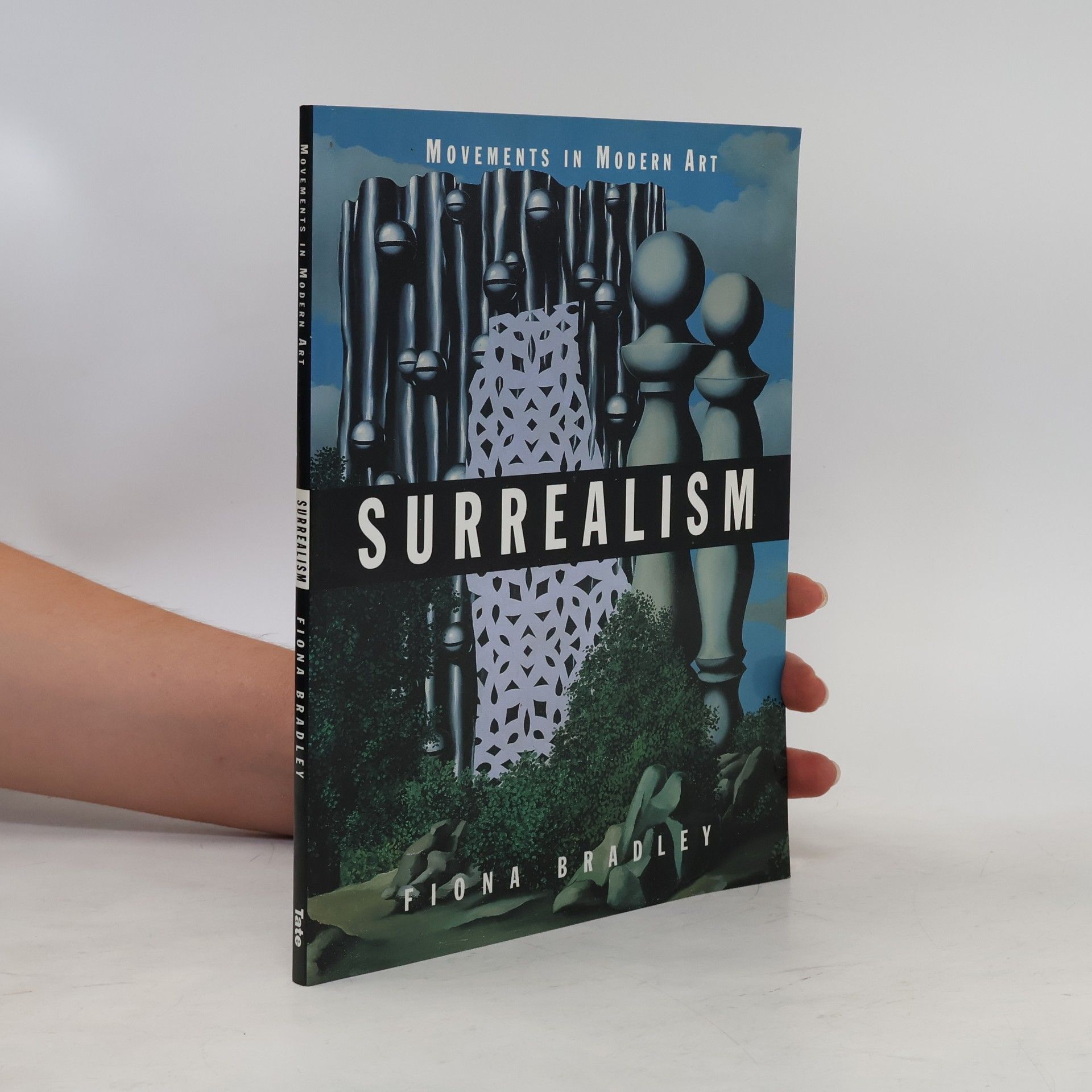 Fiona Bradley Movements in Modern Art: Surrealism