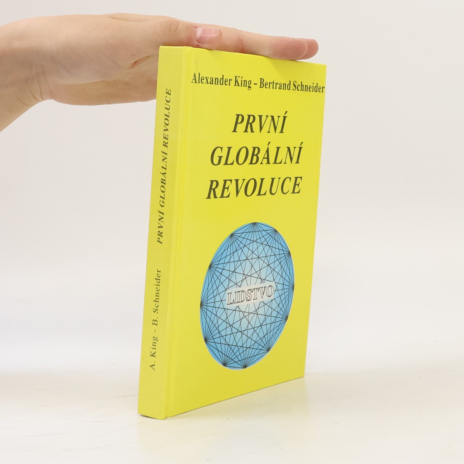 Alexander King První globální revoluce. Svět na prahu nového tisíciletí