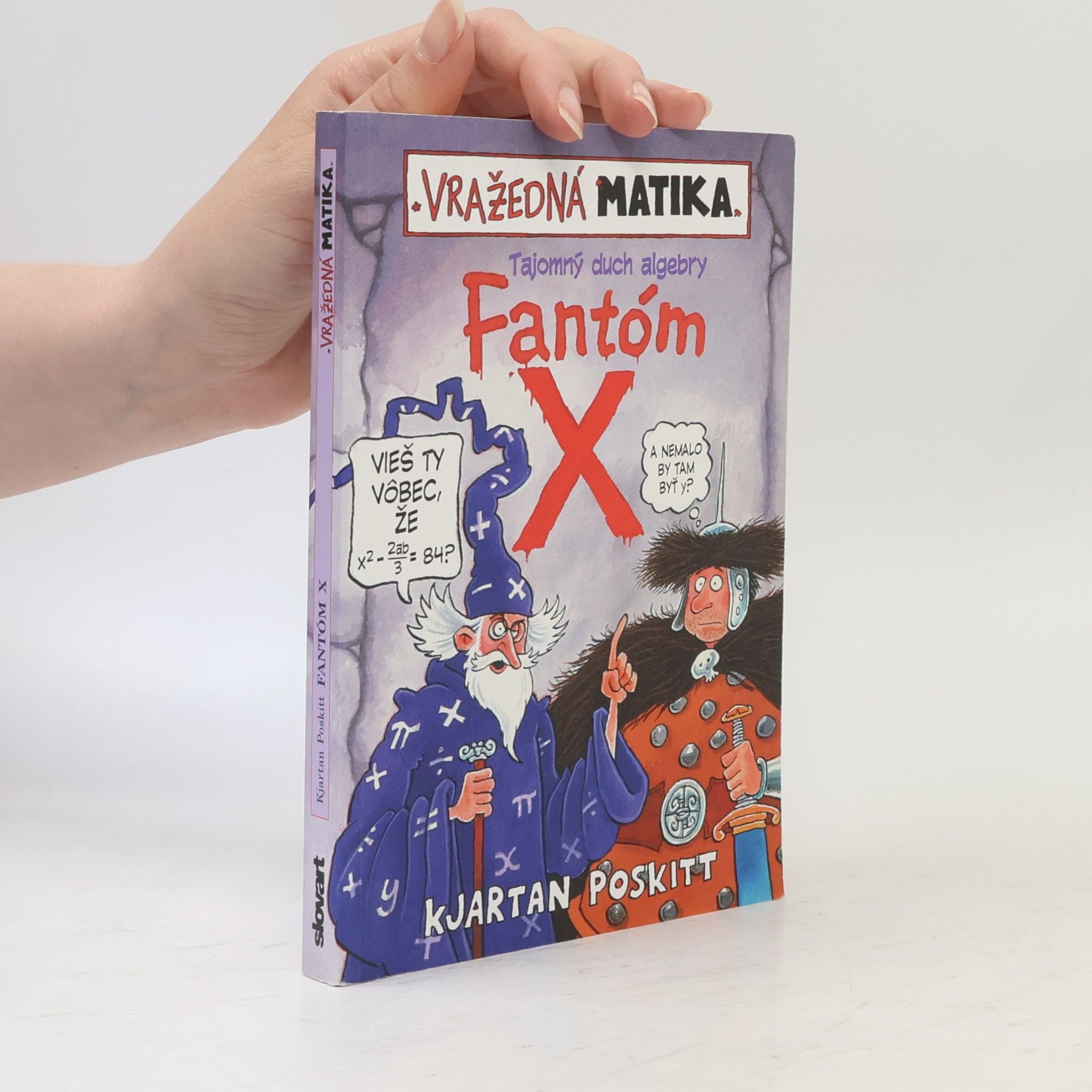 Kjartan Poskitt Tajomný duch algebry - Fantóm X