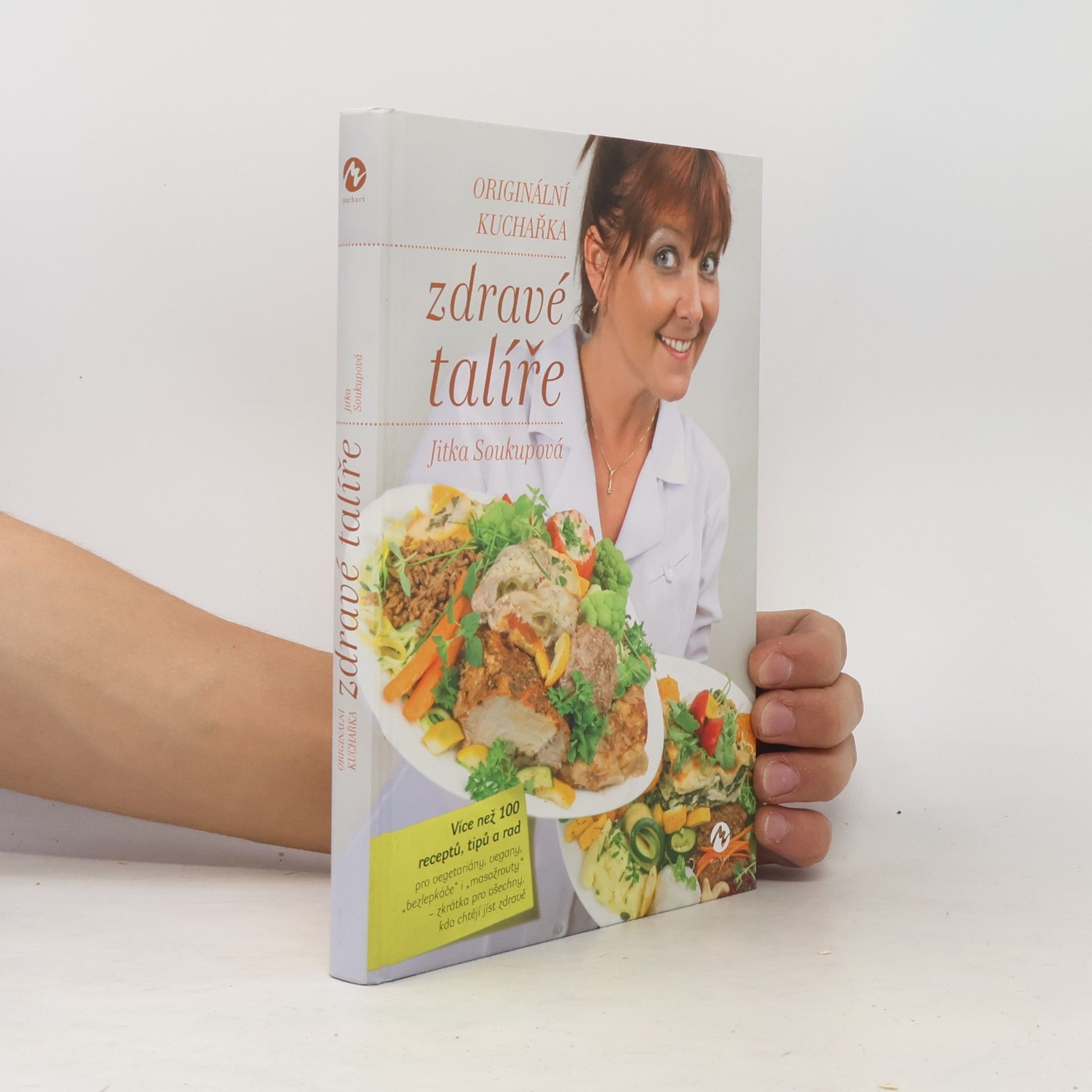 Jitka Soukupová Zdravé talíře - Originální kuchařka