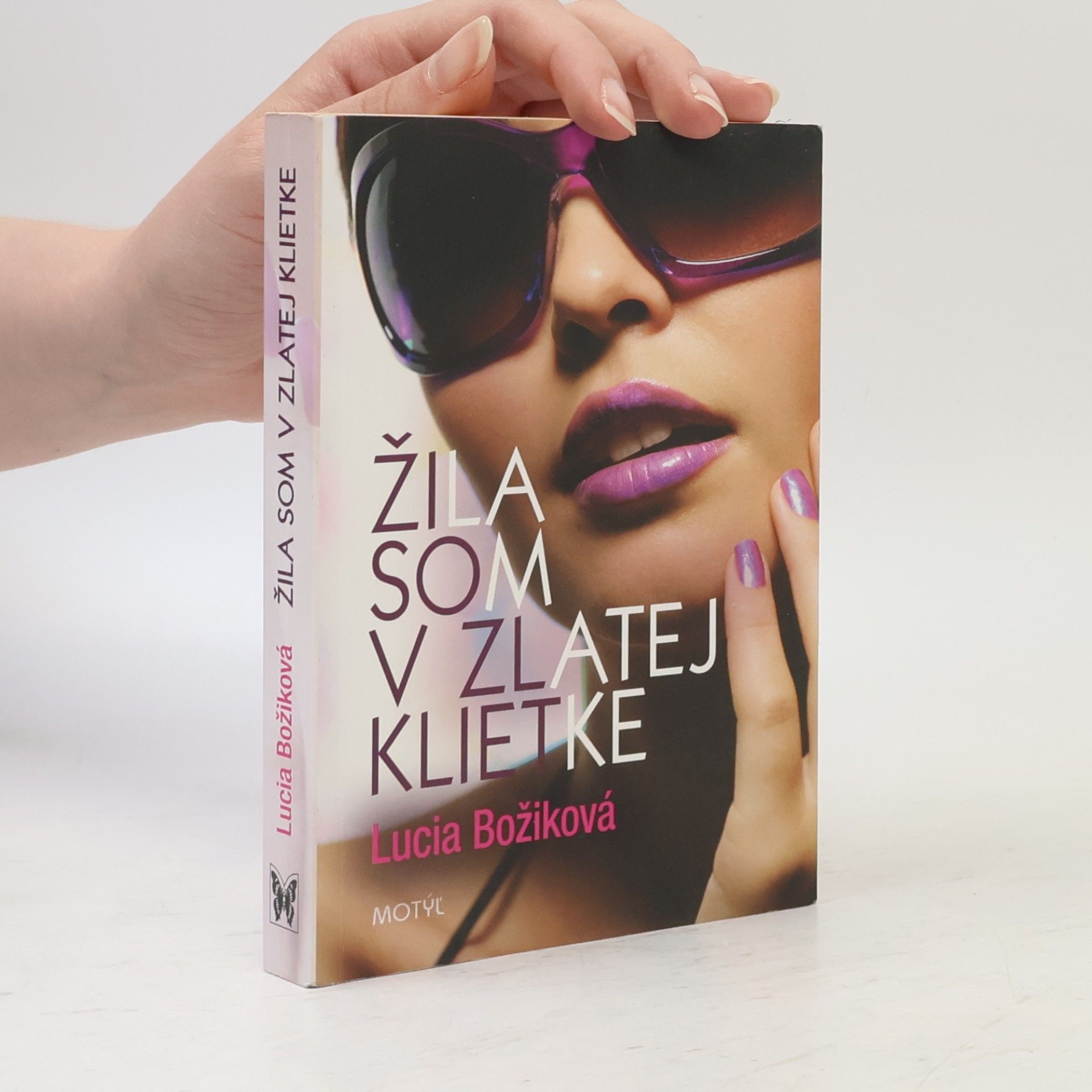 Lucia Božíková Žila som v zlatej klietke