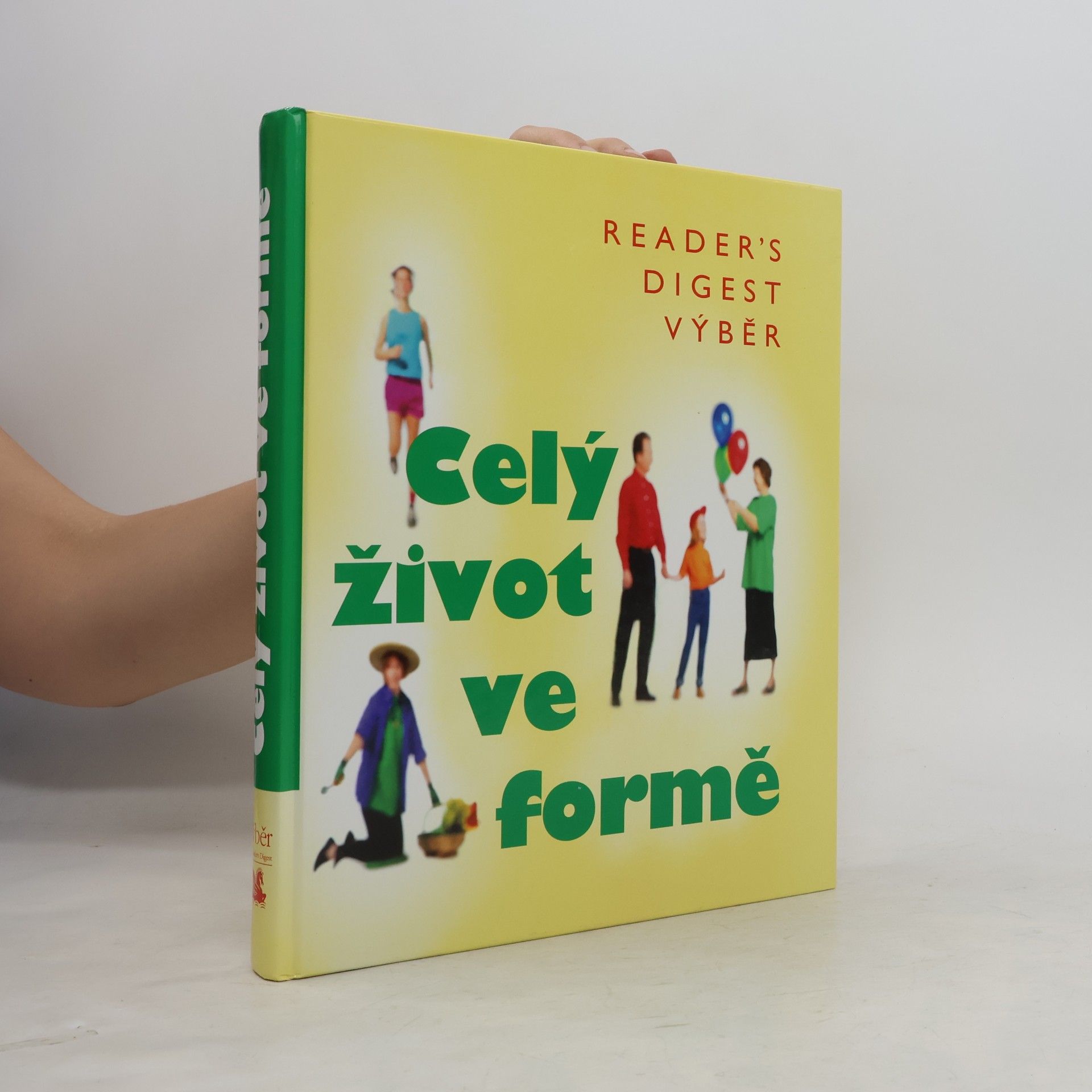 Fionna Hunter Celý život ve formě. Jak dobře vypadat a ještě lépe se cítit