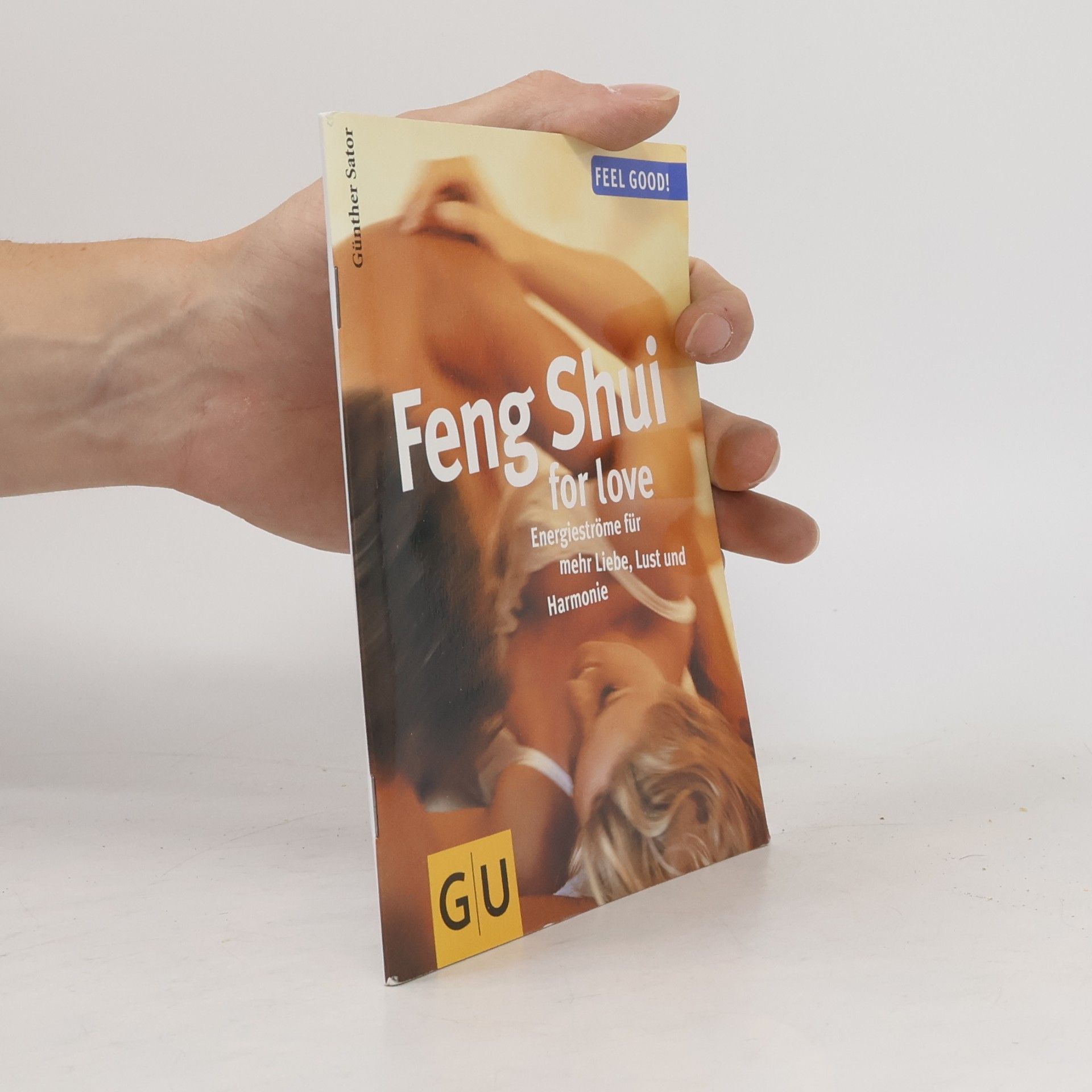 Günther Sator Feng Shui for love