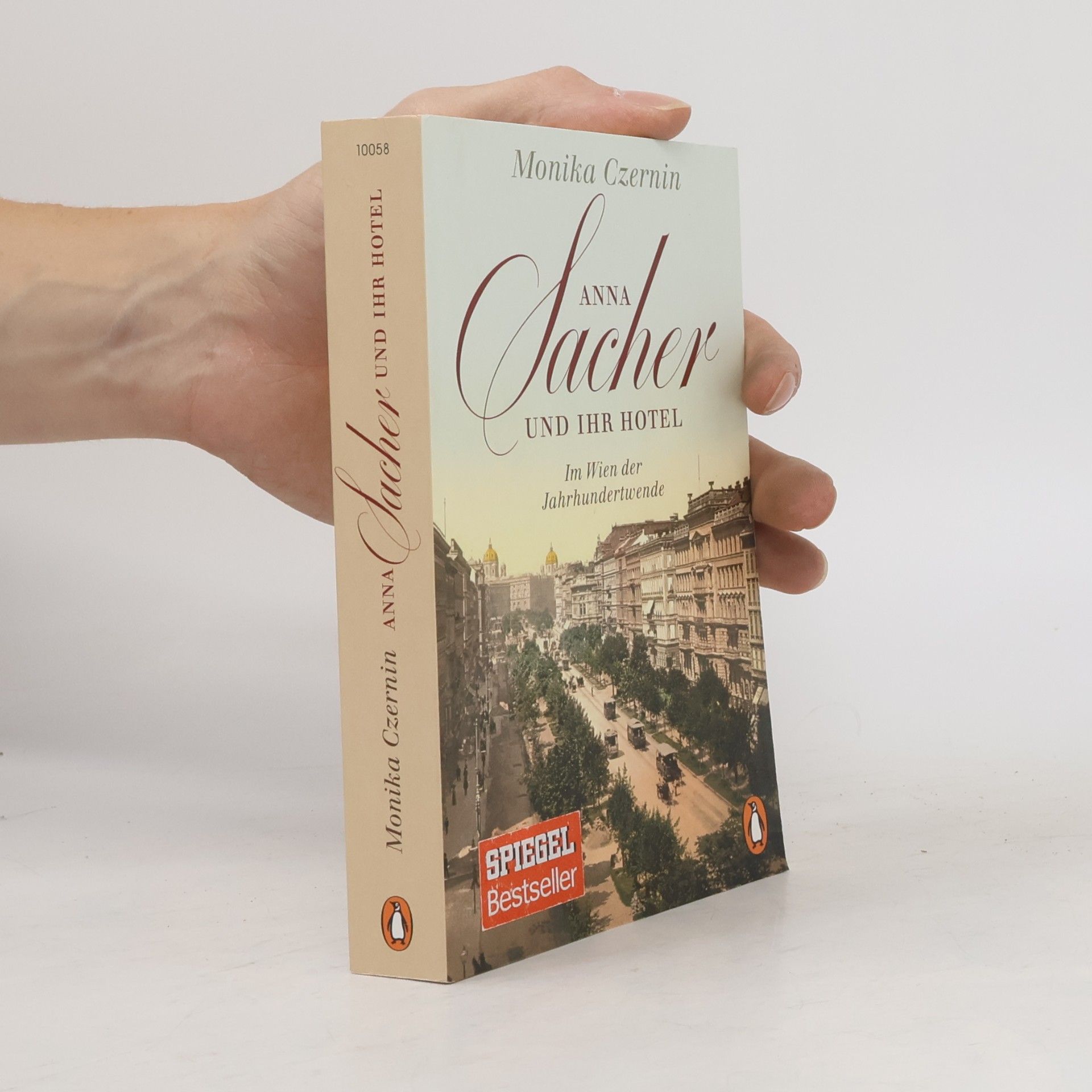 Monika Czernin Anna Sacher und ihr Hotel : im Wien der Jahrhundertwende