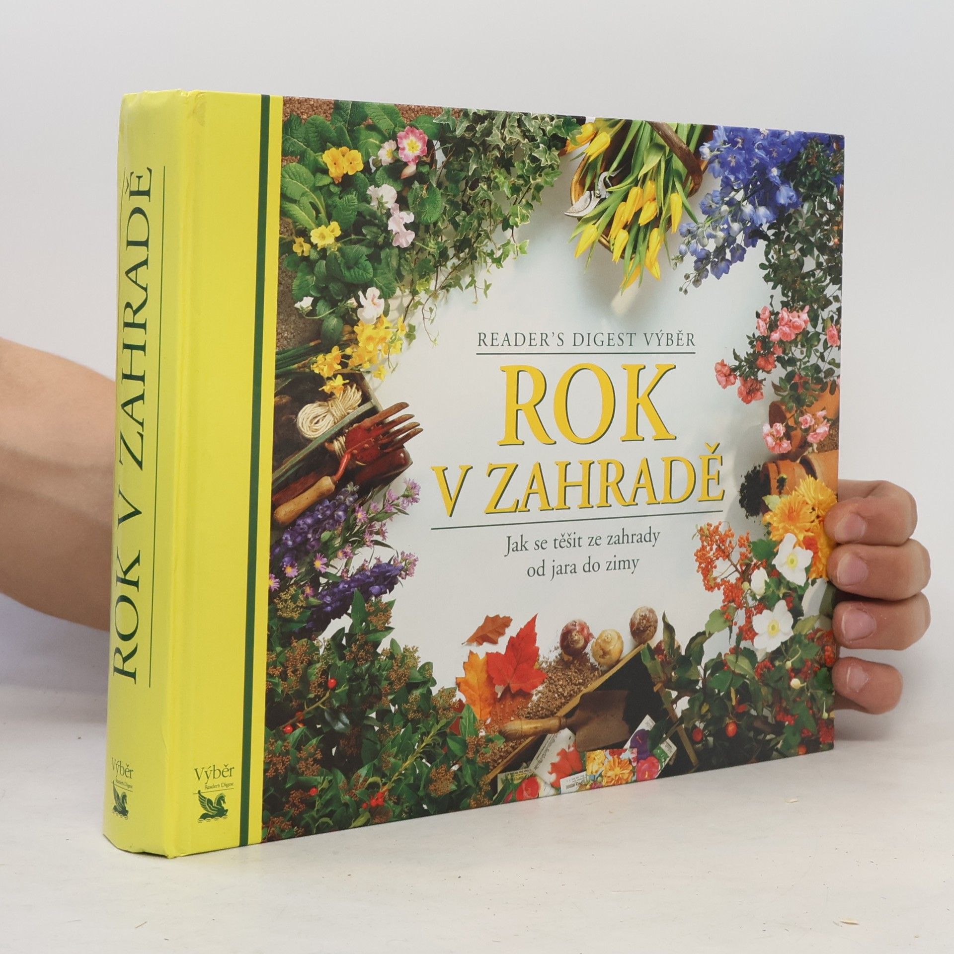 Kolektív autorov Rok v zahradě. Jak se těšit ze zahrady od jara do zimy