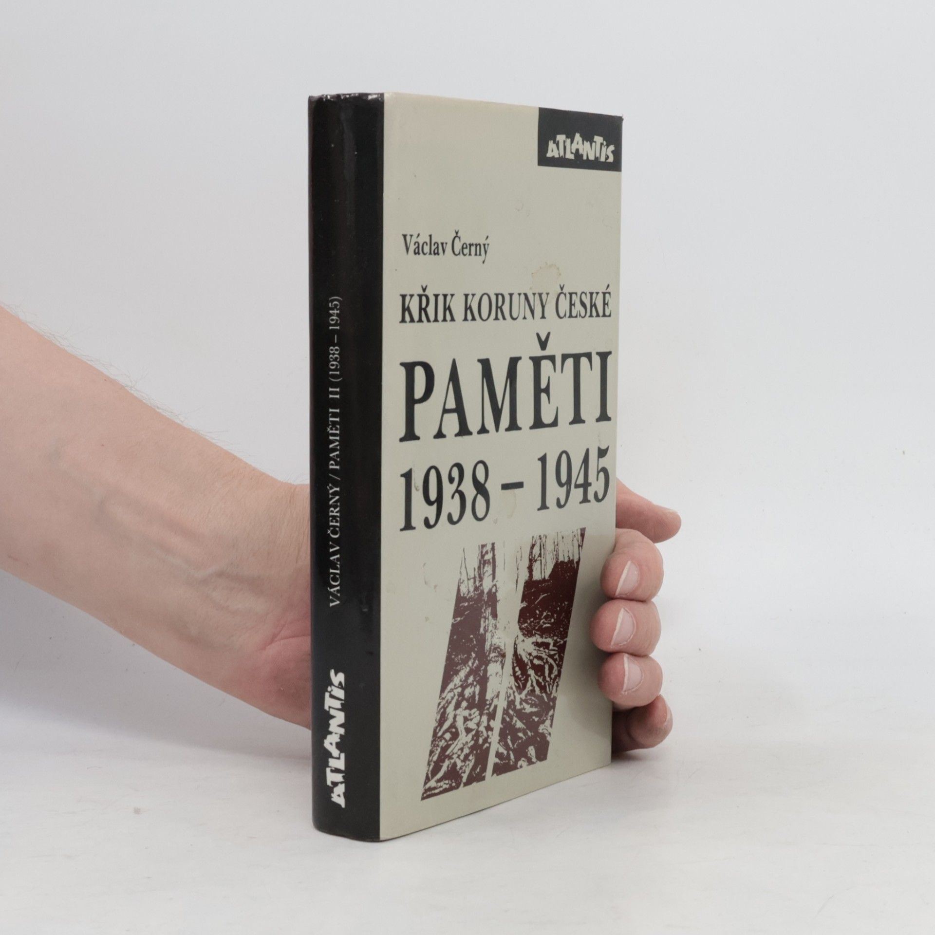 Václav Černý Paměti 1938-1945 : Křik Koruny české