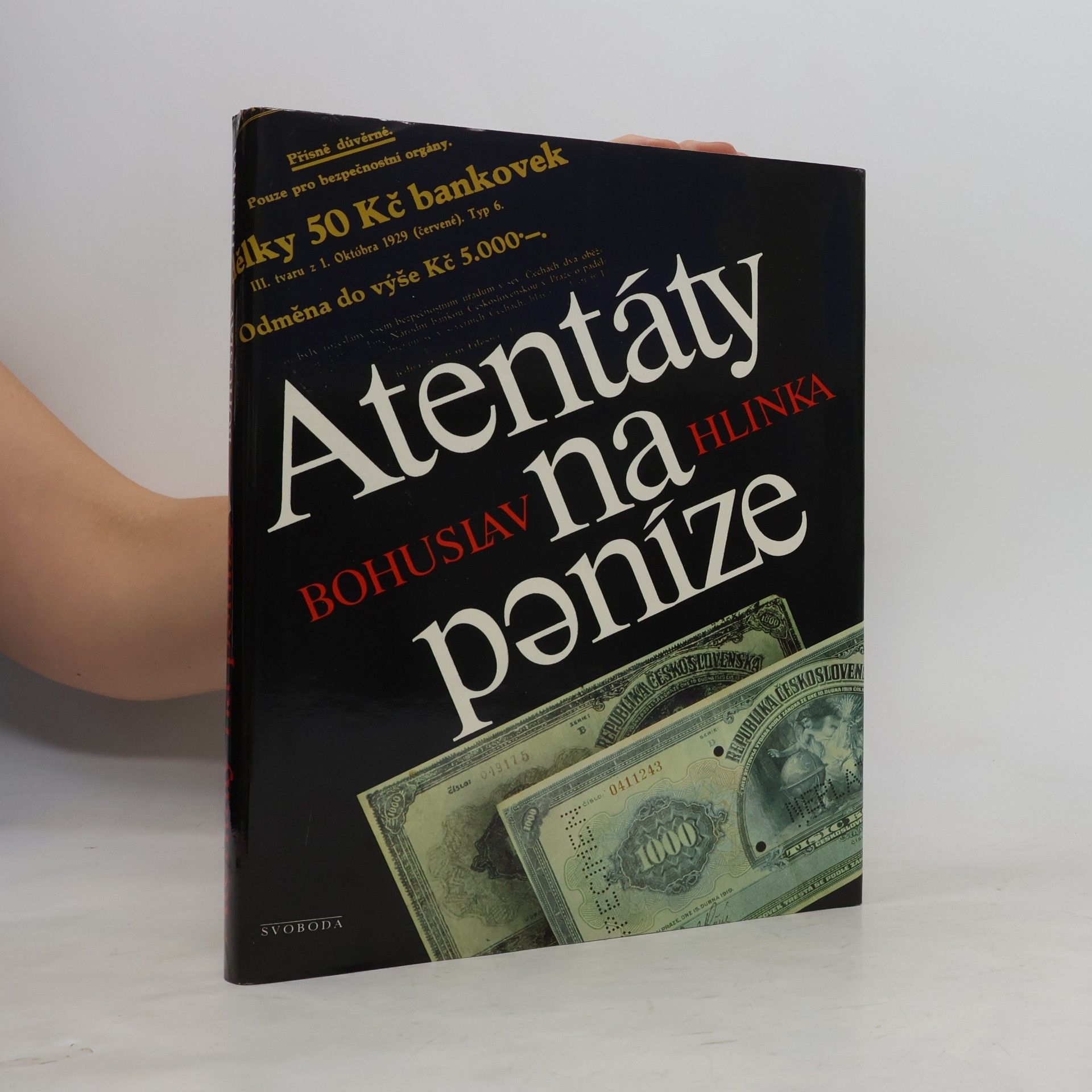Bohuslav Hlinka Atentáty na peníze