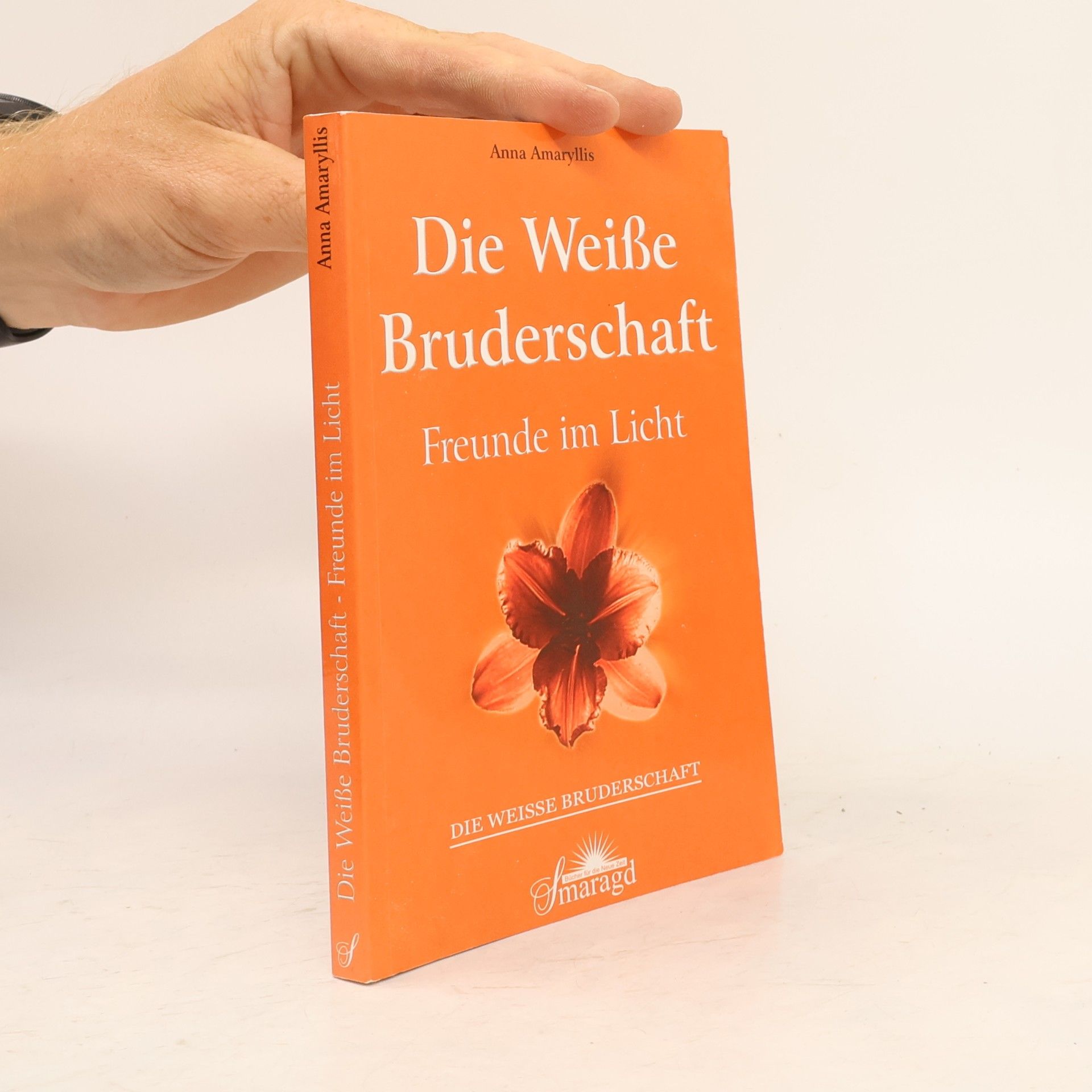 Anna Amaryllis Die Weiße Bruderschaft