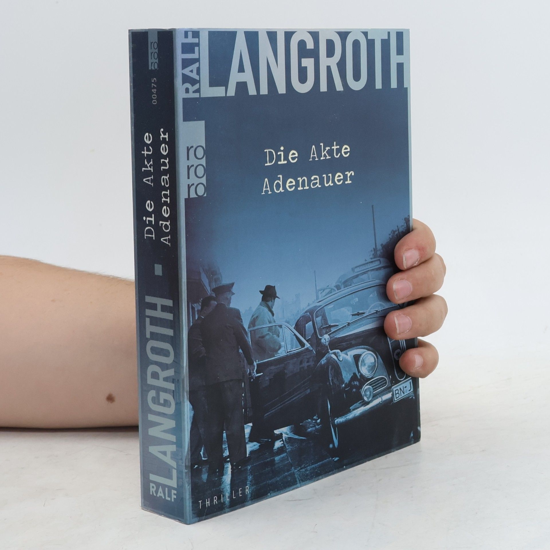 Ralf Langroth Die Akte Adenauer