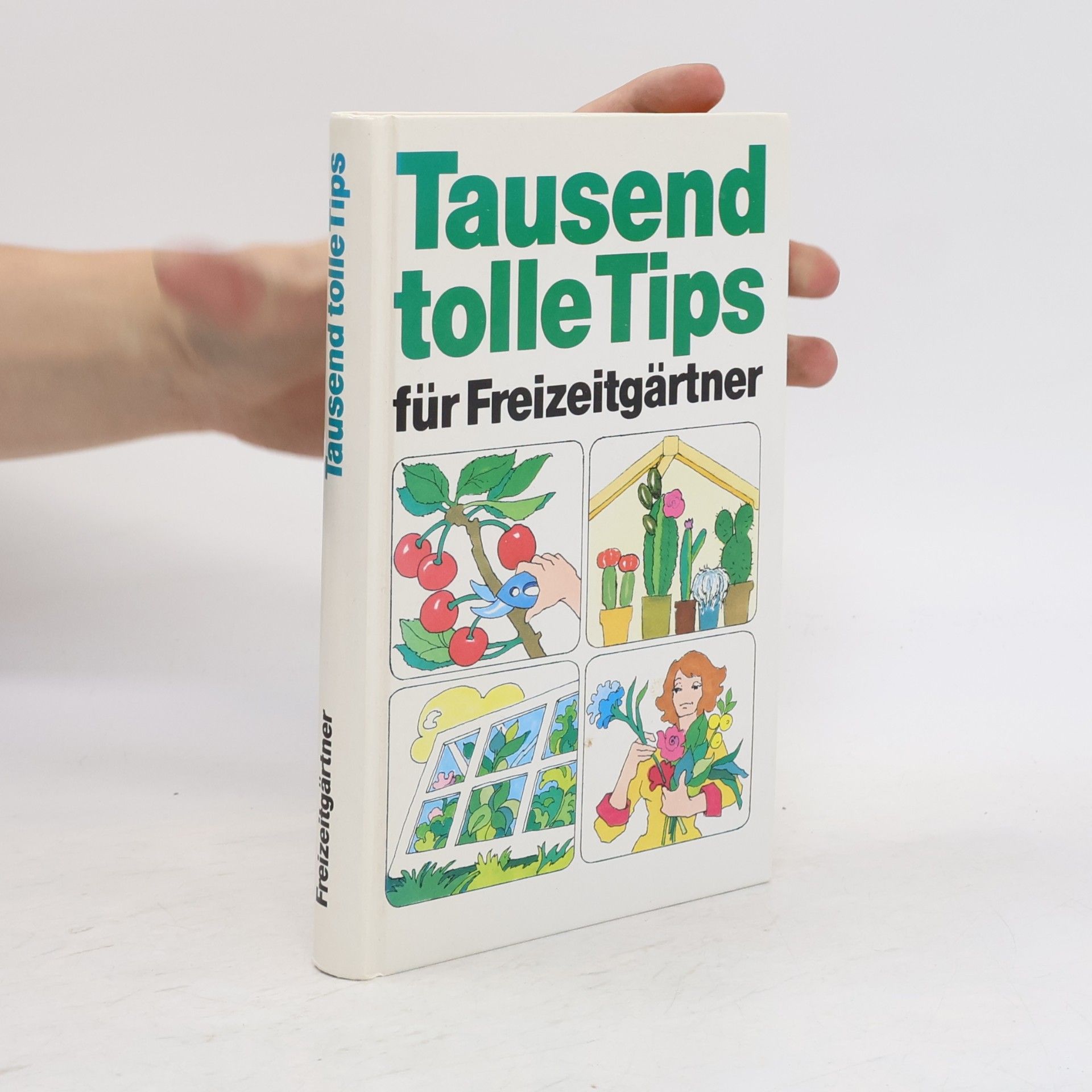 Michael Metzger Tausend tolle Tips für Freizeitgärtner