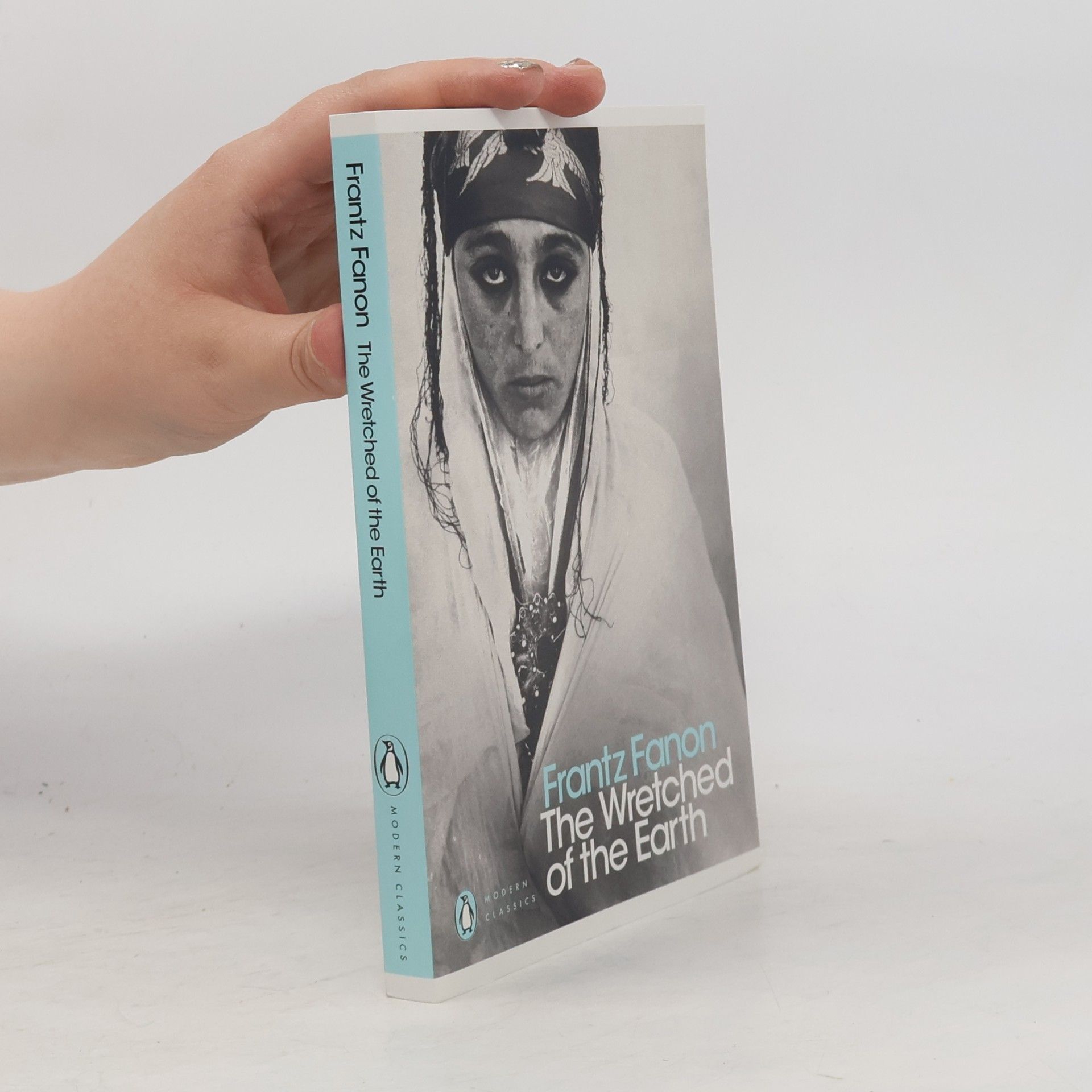 Frantz Fanon The Wretched of the Earth