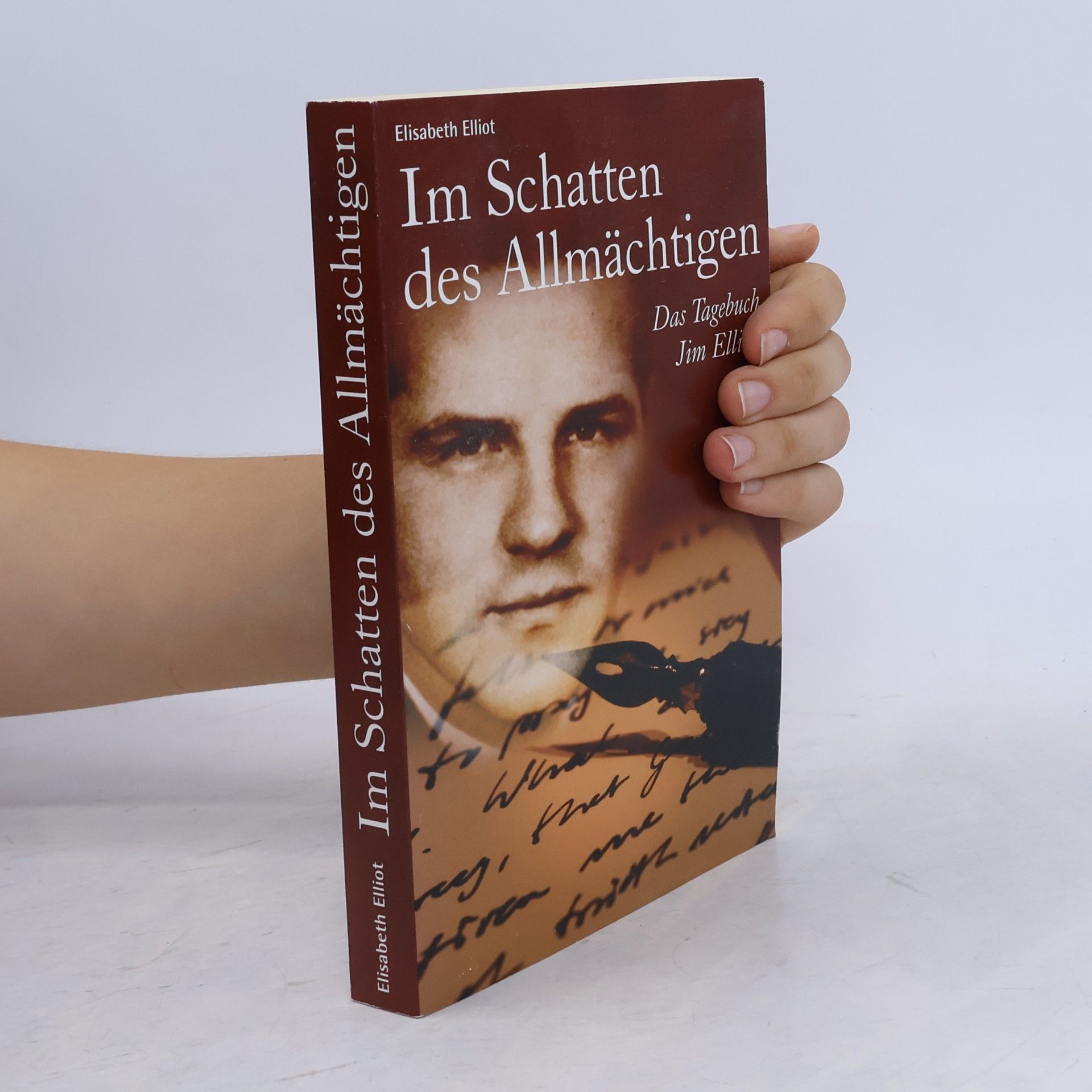 Elisabeth Elliot Im Schatten des Allmächtigen. Das Tagebuch Jim Elliots