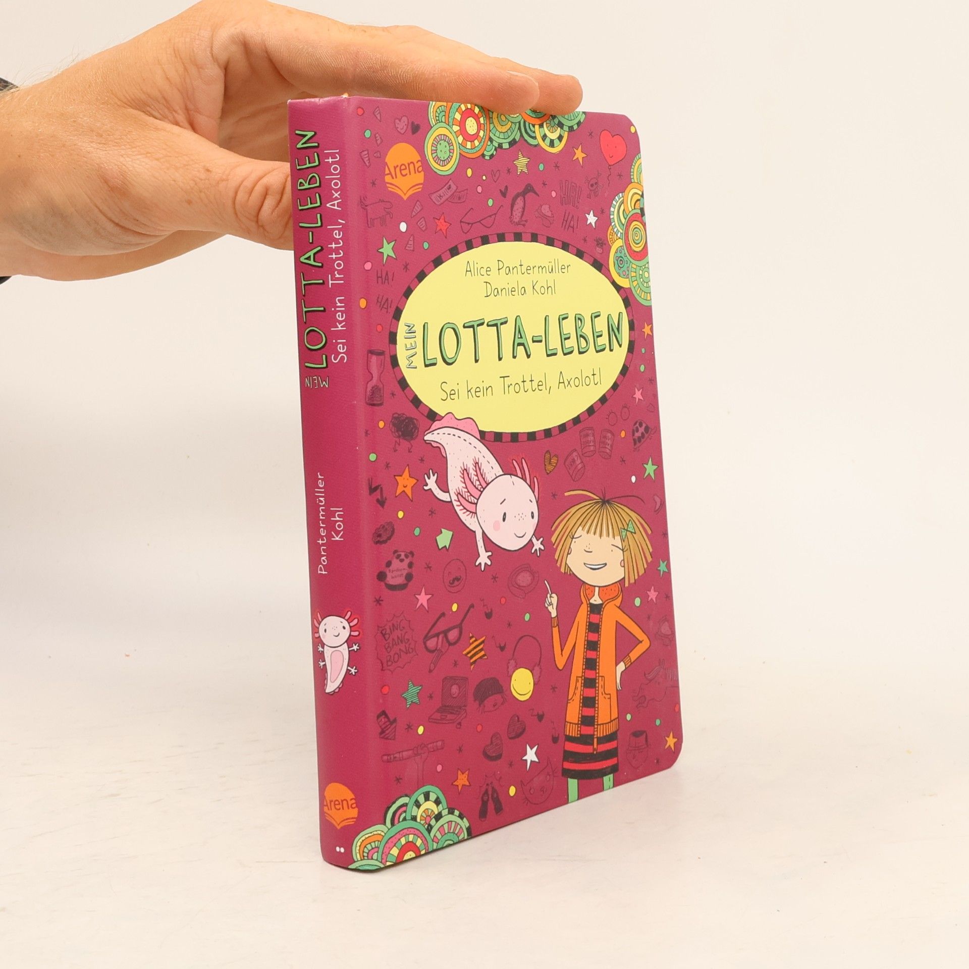 Alice Pantermüller Mein Lotta-Leben. Sei kein Trottel, Axolotl