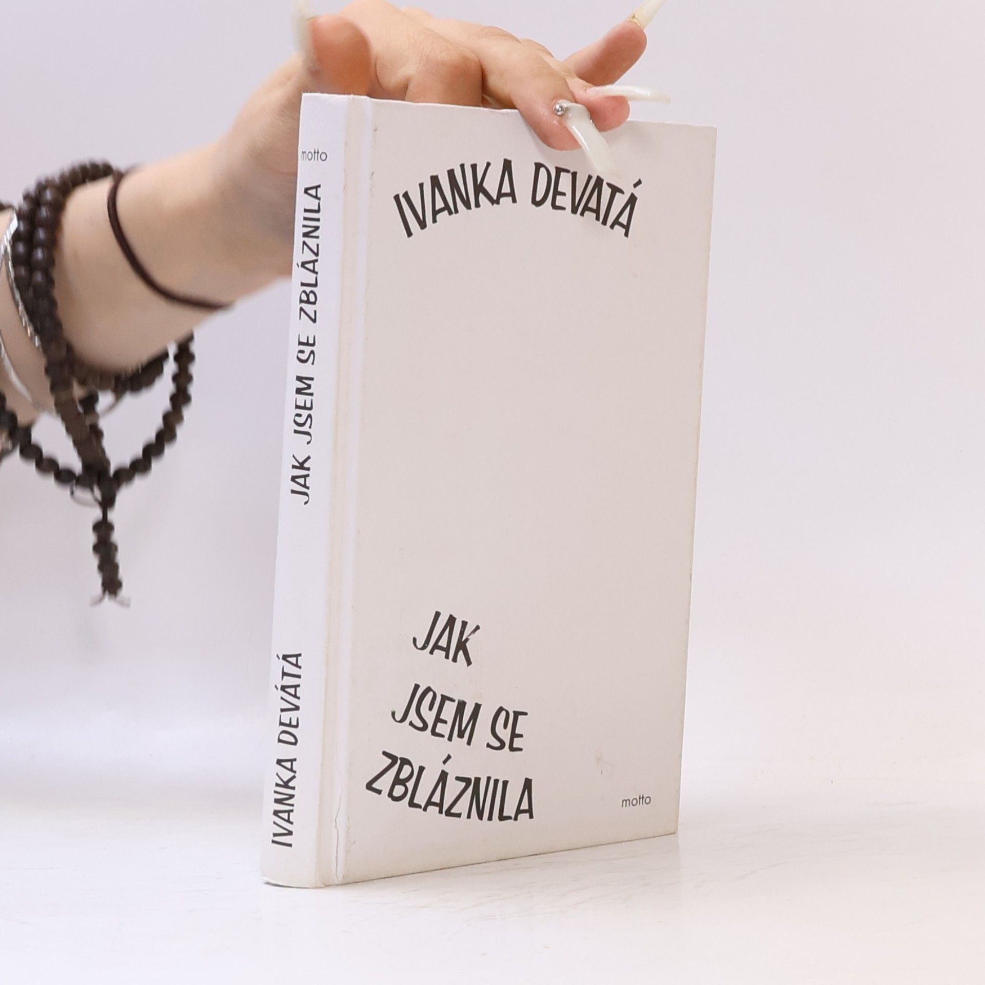 Ivanka Devátá Jak jsem se zbláznila
