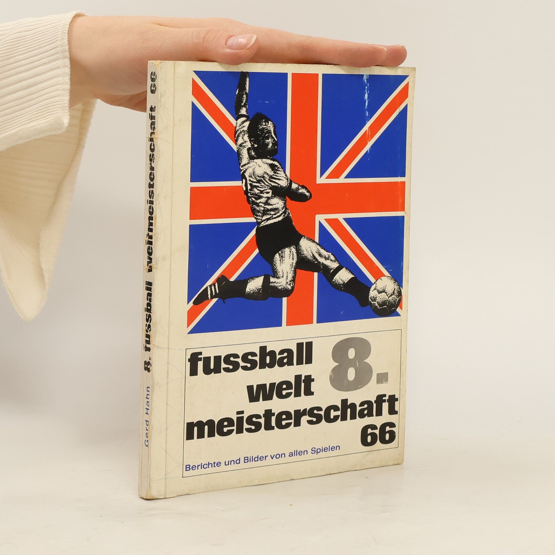 Gerd Hahn 8. Fussball Welt Meisterschaft 66