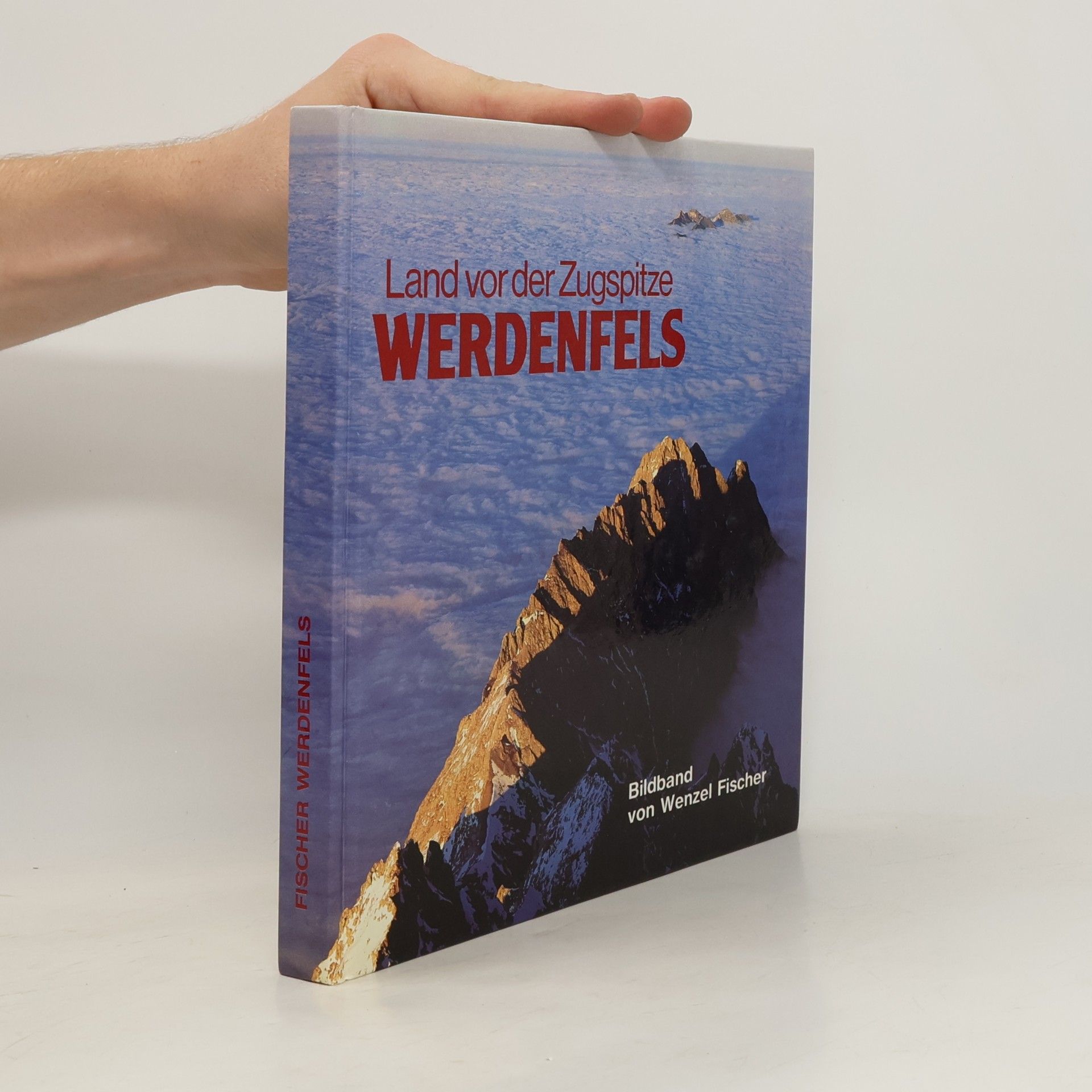 Kolektiv autorů Werdenfels. Land von der Zugspitze