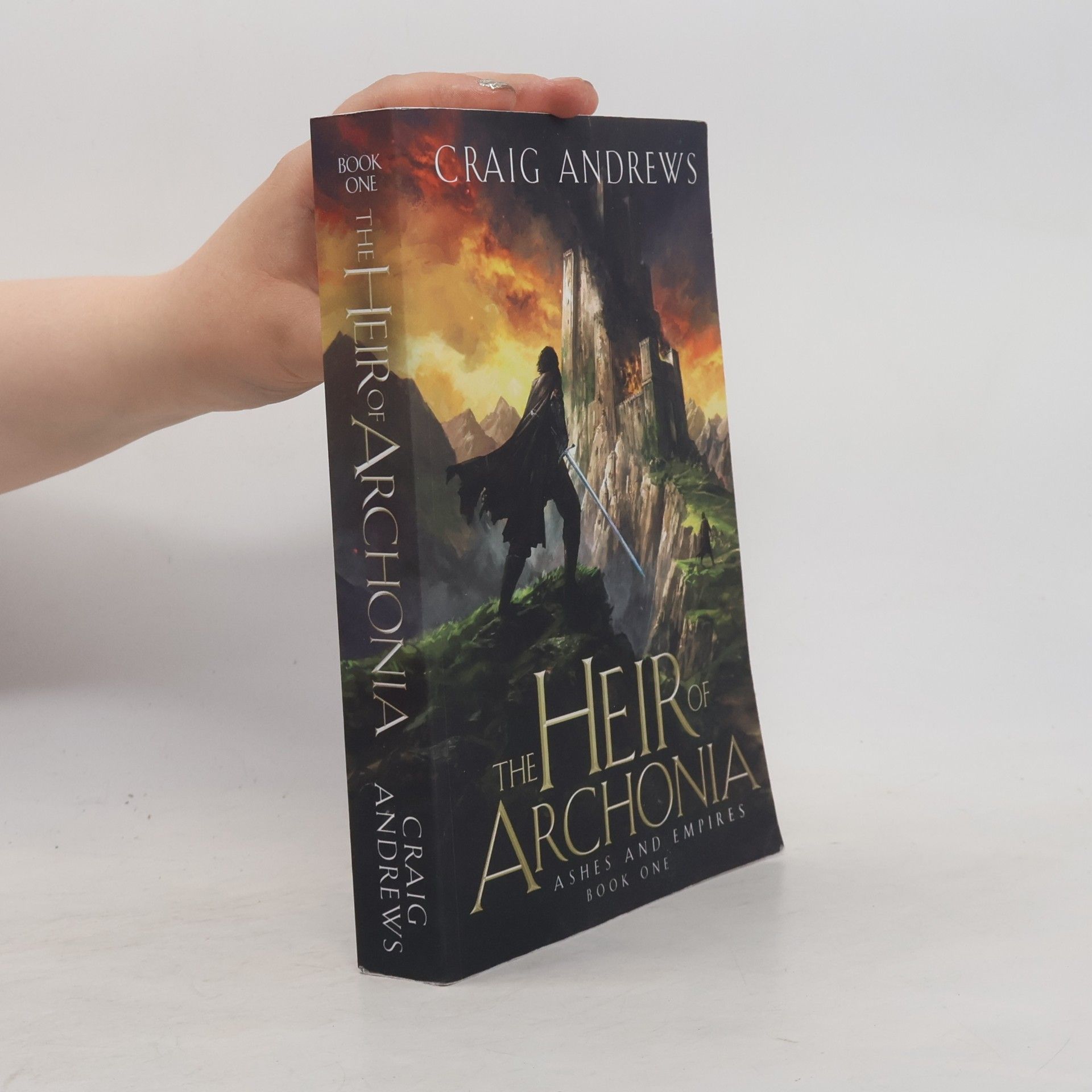 Ashes and Empires - 1: The Heir of Archonia