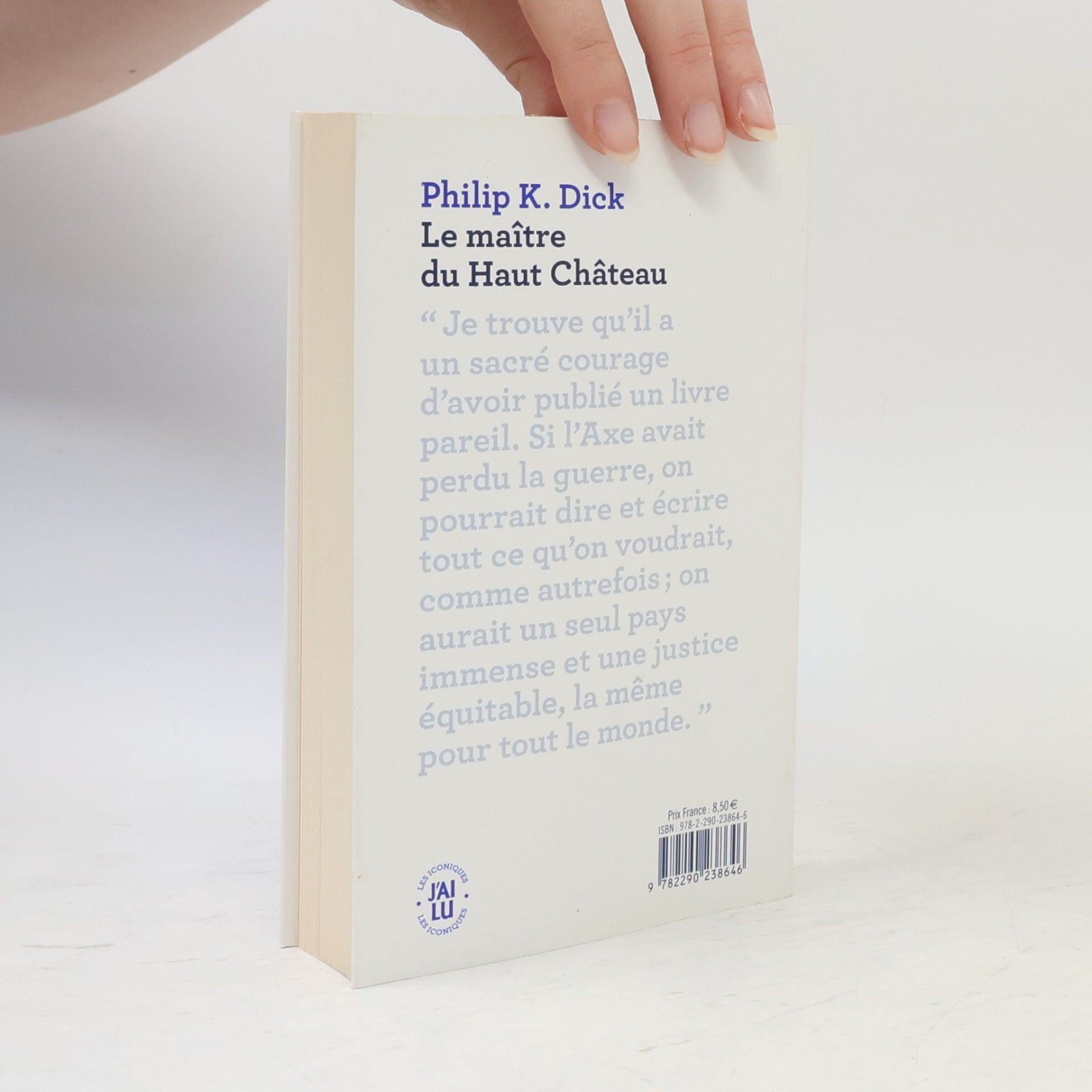 Philip K. Dick Les Iconiques: Le maître du haut château