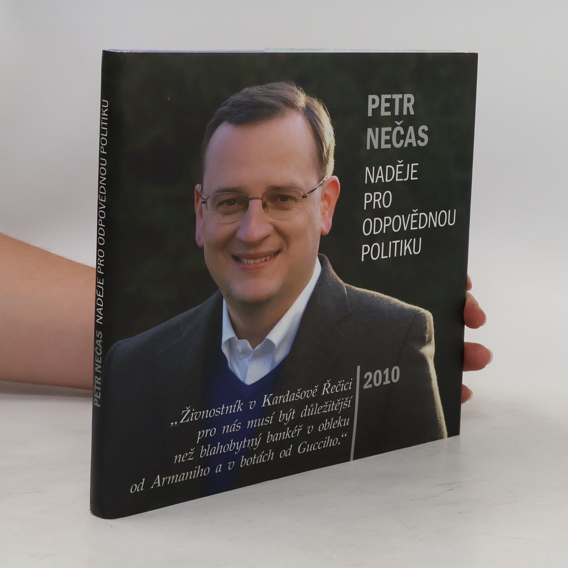 Kolektiv autorů Petr Nečas. Naděje pro odpovědnou politiku