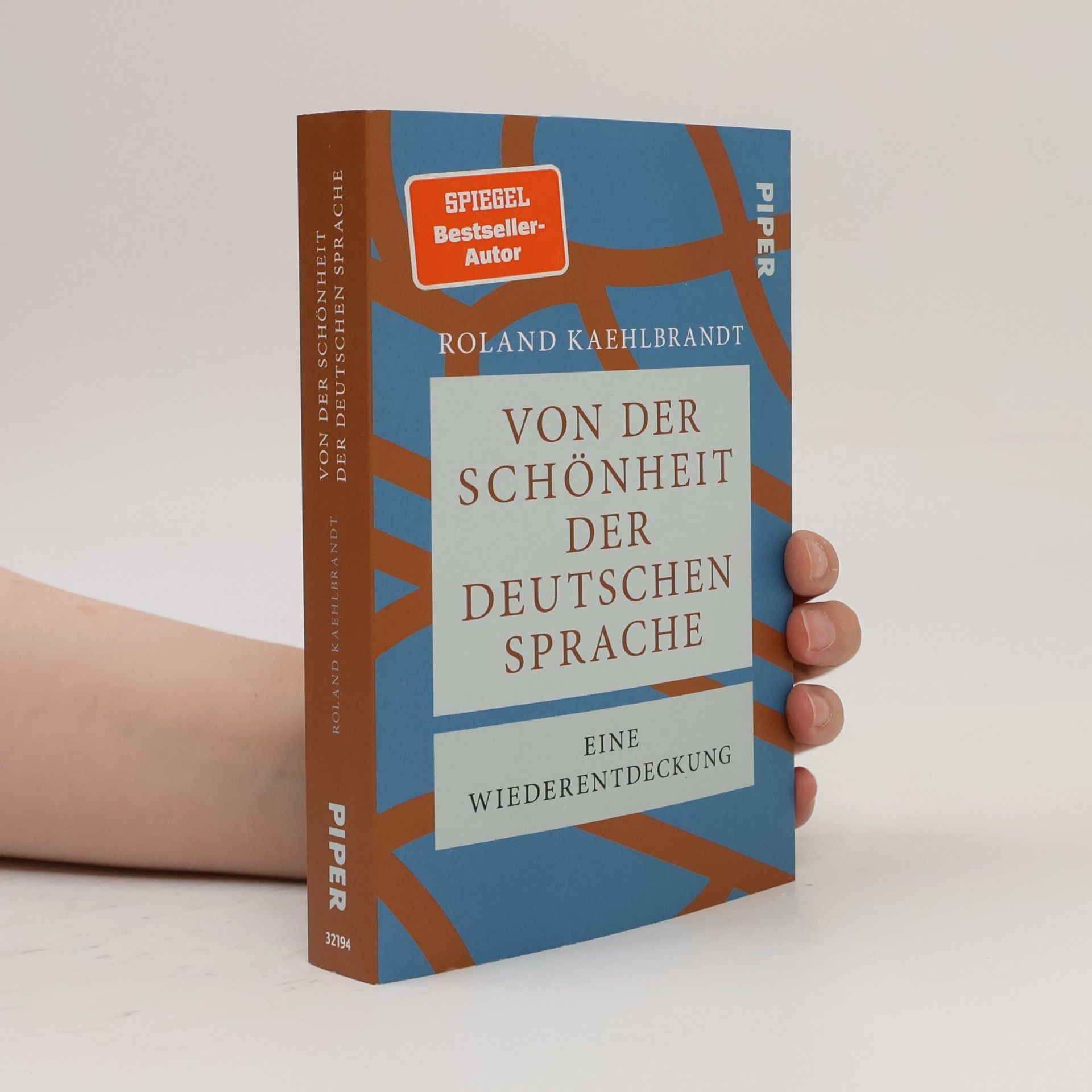 Roland Kaehlbrandt Von der Schönheit der deutschen Sprache